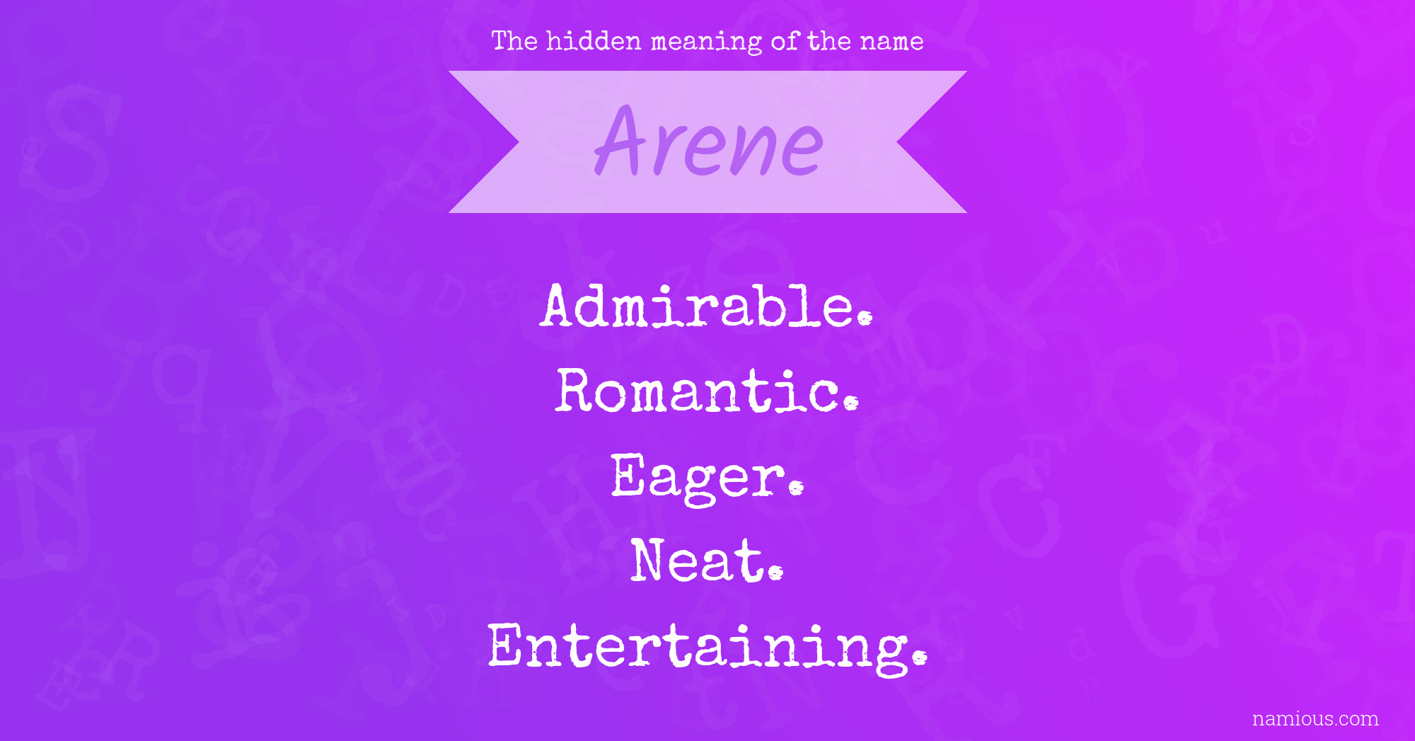 The hidden meaning of the name Arene