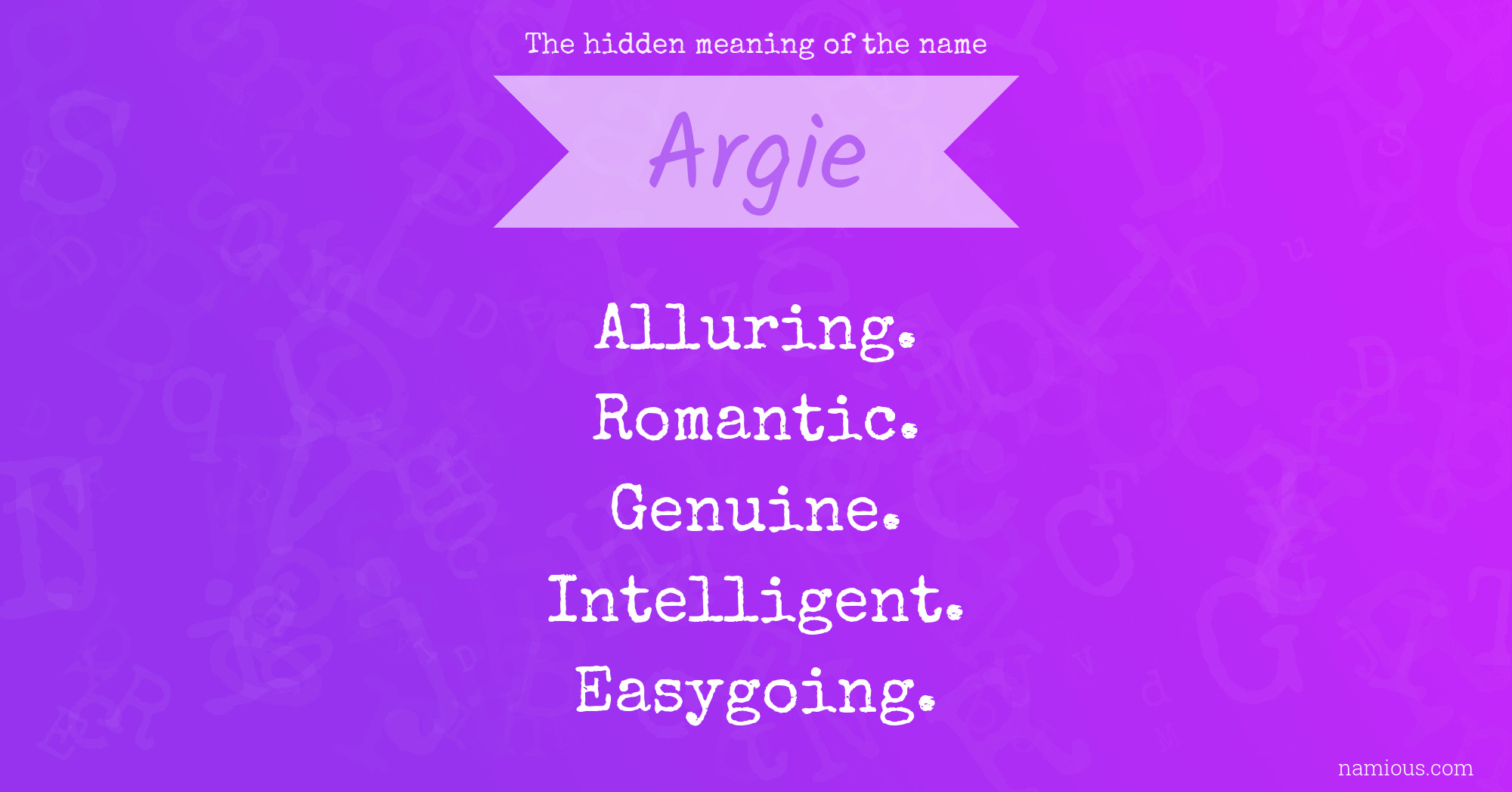 The hidden meaning of the name Argie