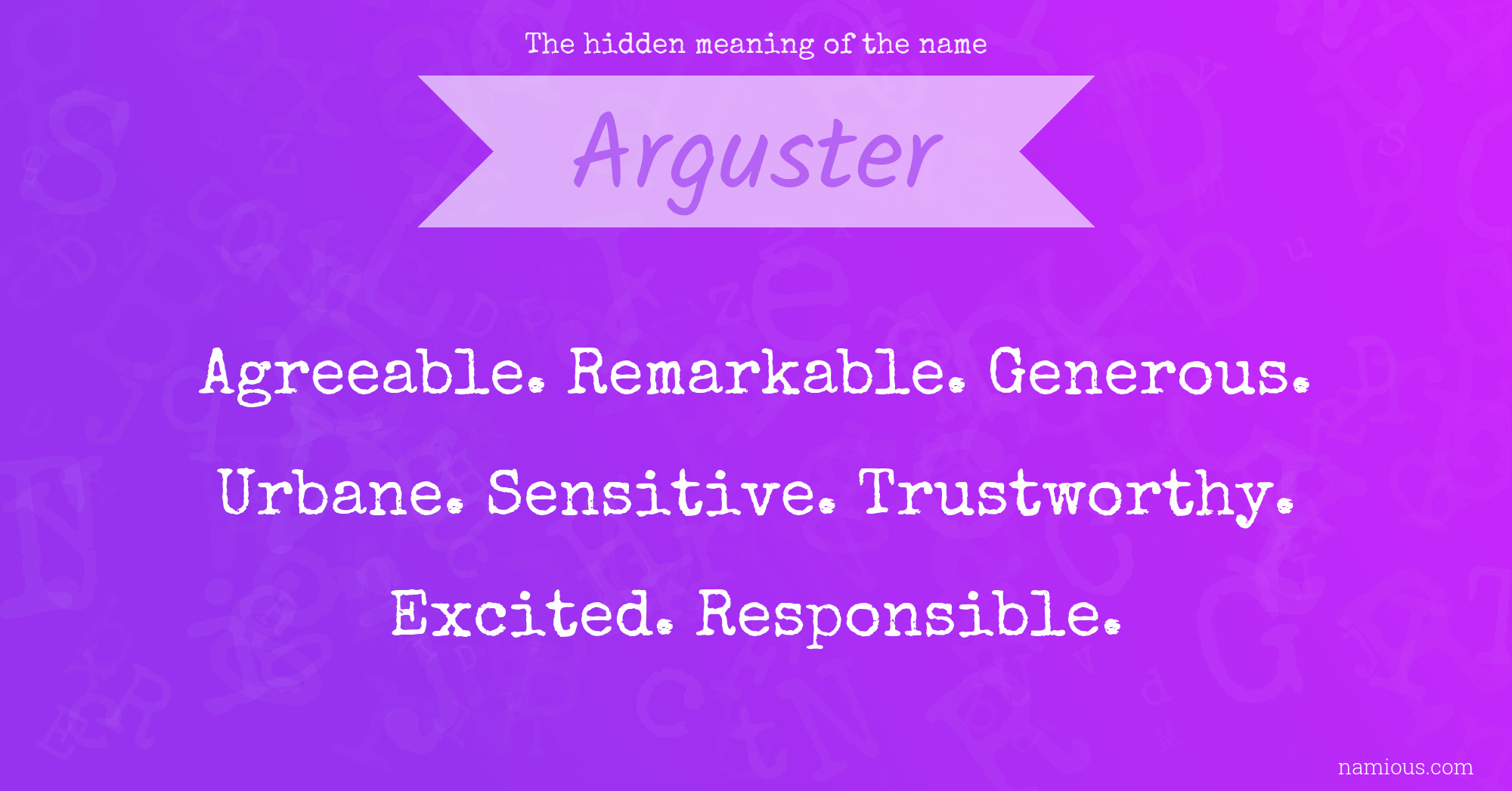 The hidden meaning of the name Arguster