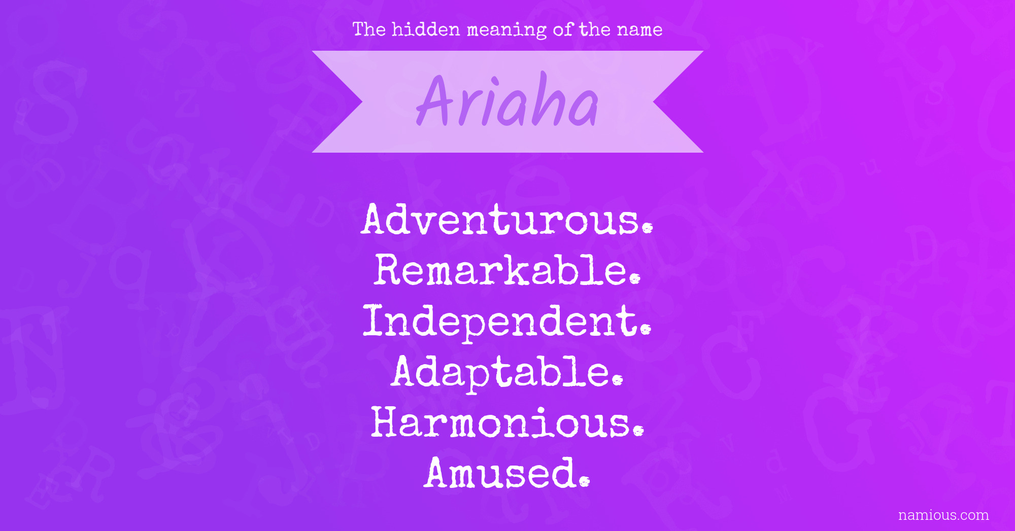 The hidden meaning of the name Ariaha