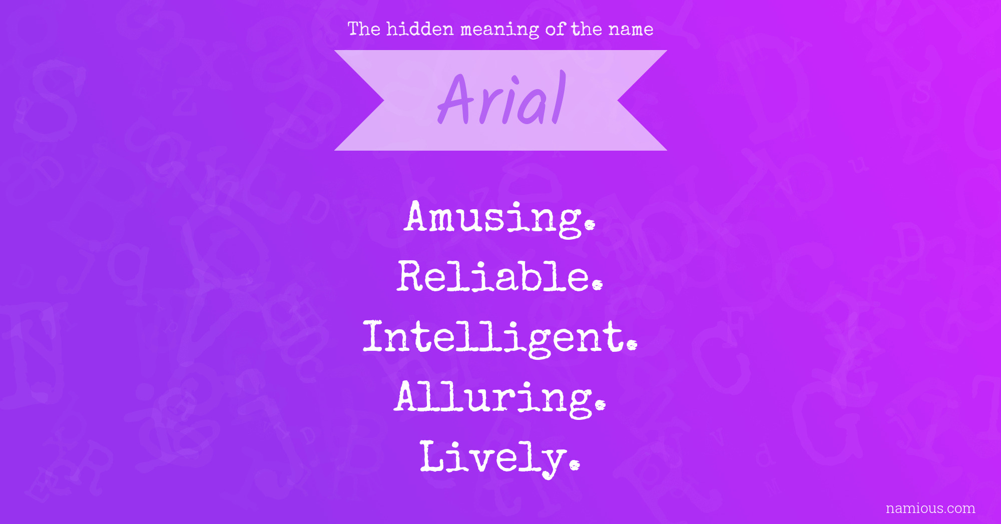 The hidden meaning of the name Arial