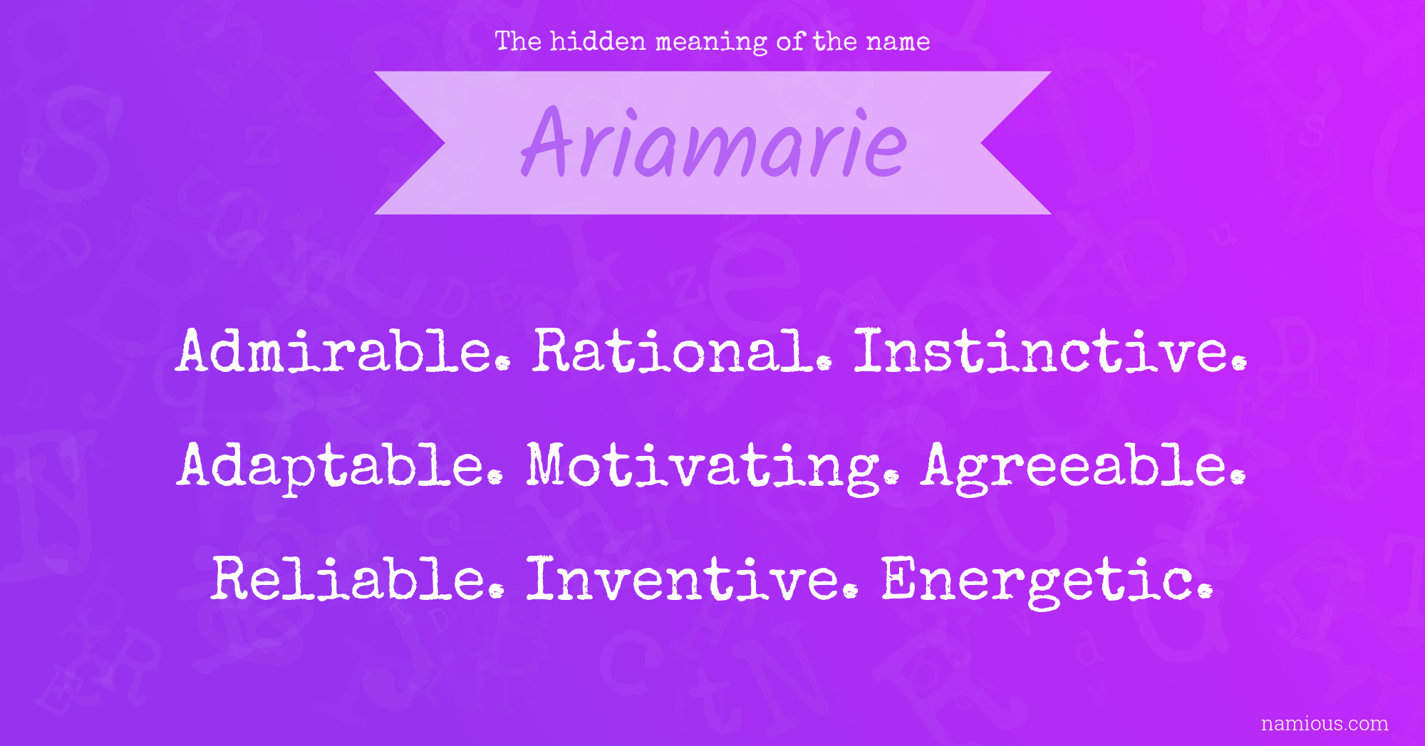 The hidden meaning of the name Ariamarie