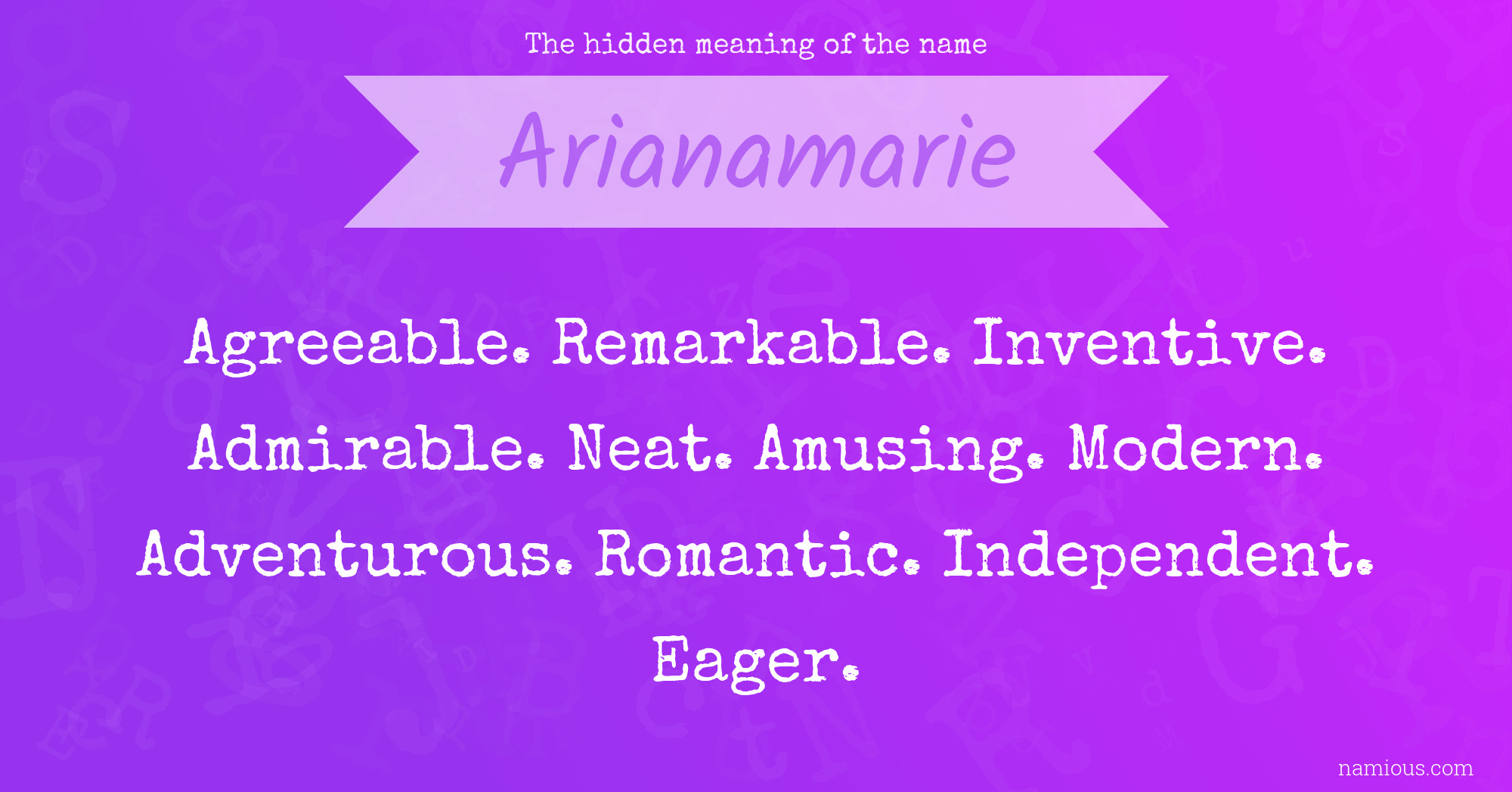 The hidden meaning of the name Arianamarie