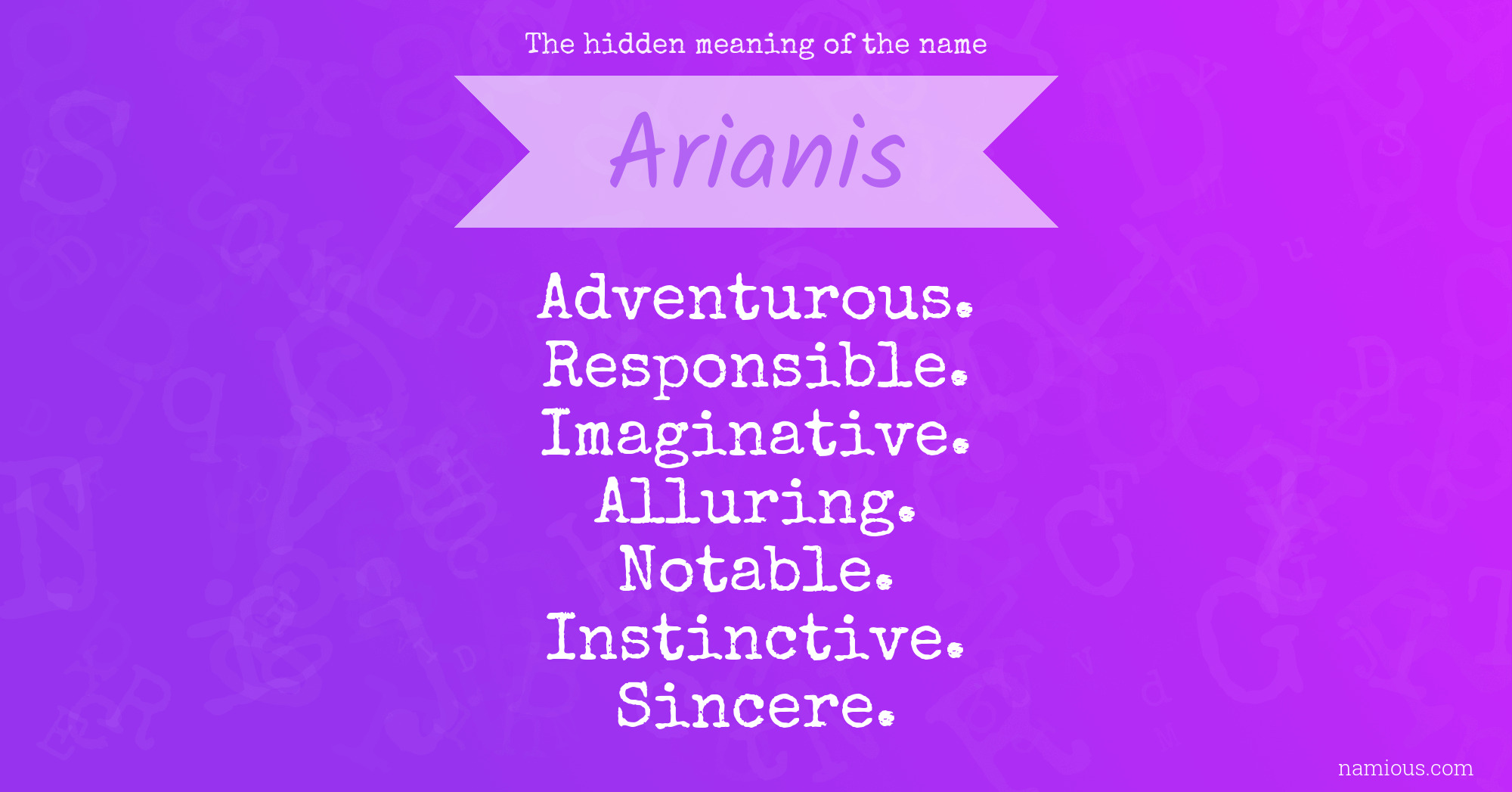 The hidden meaning of the name Arianis