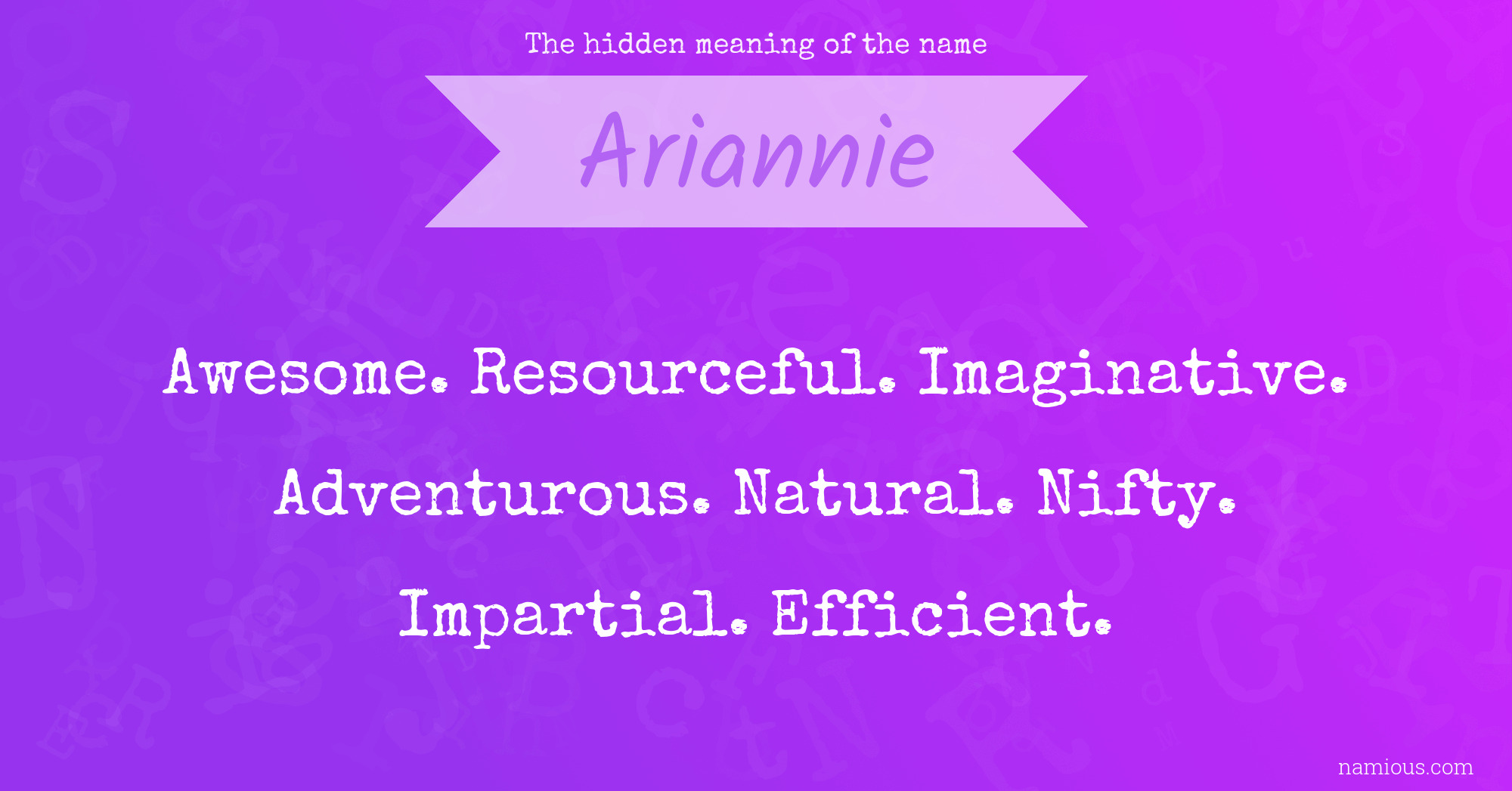 The hidden meaning of the name Ariannie