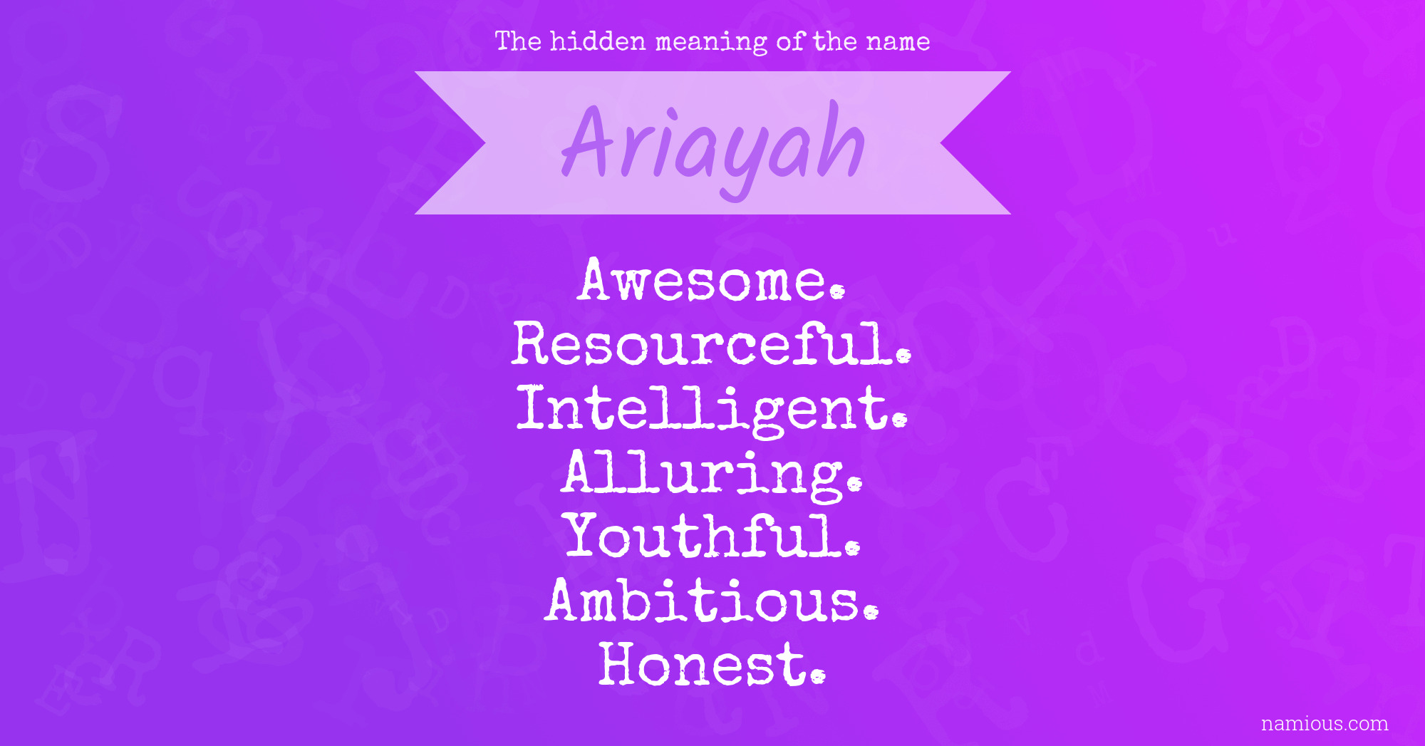 The hidden meaning of the name Ariayah