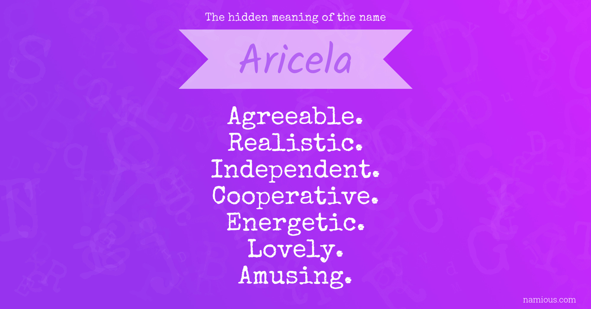 The hidden meaning of the name Aricela