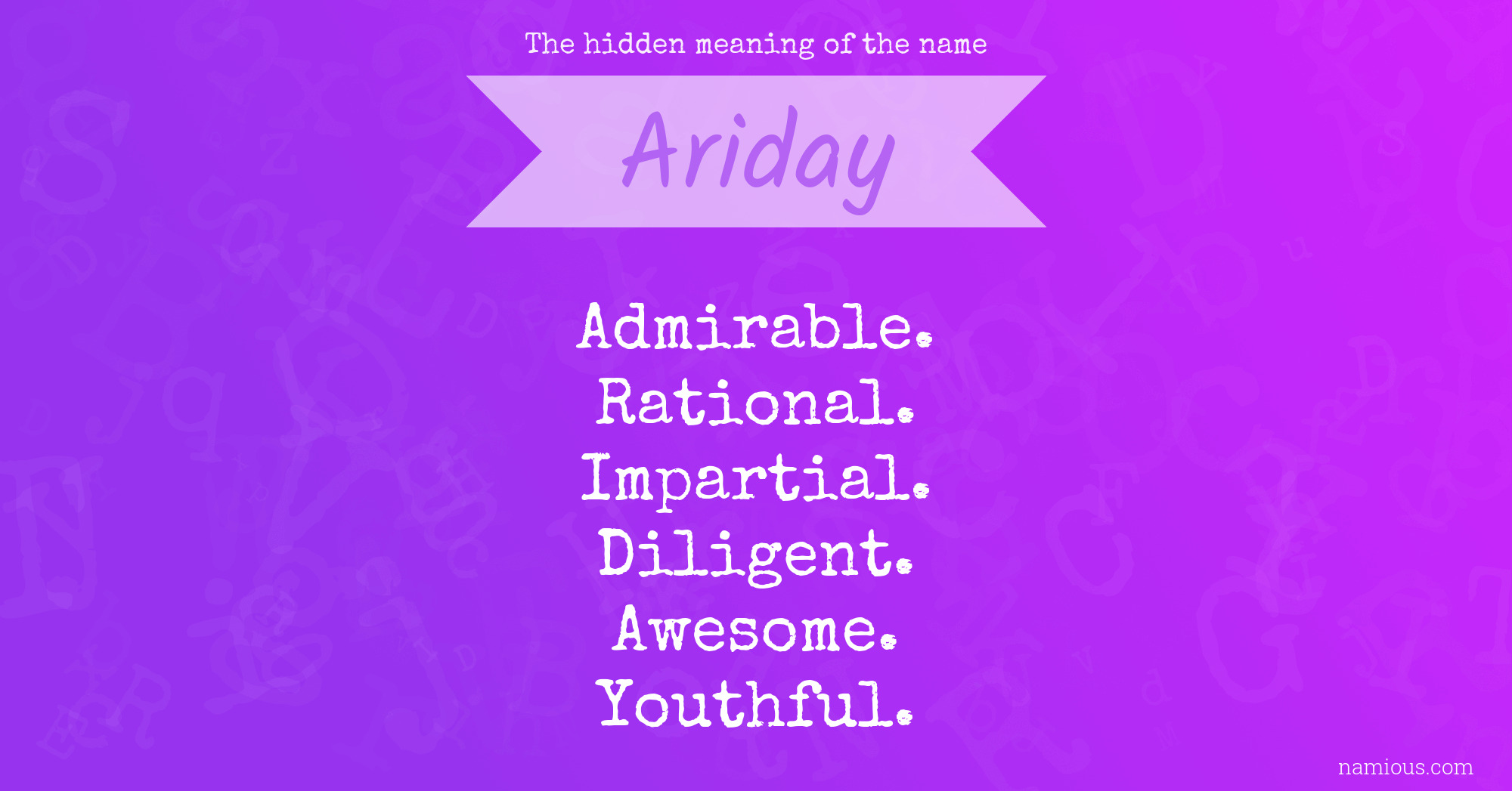 The hidden meaning of the name Ariday