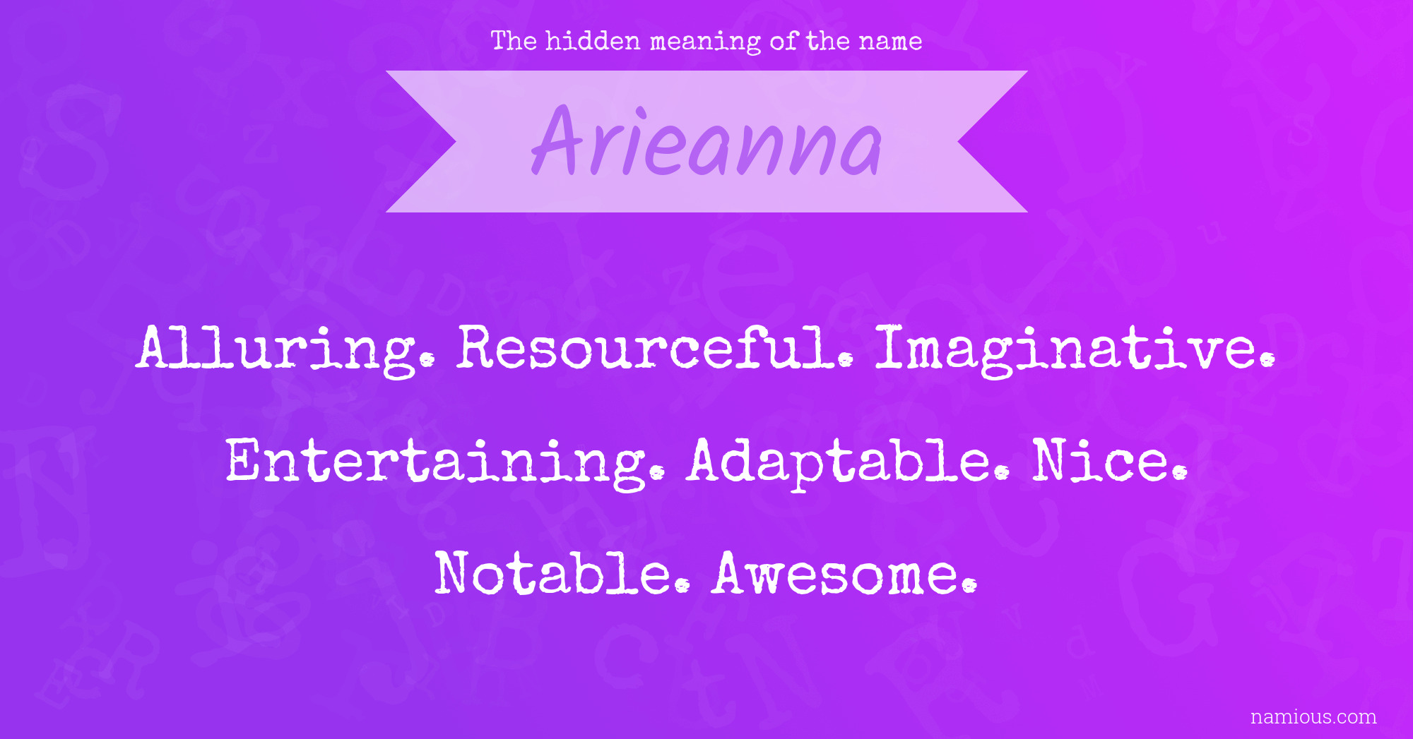 The hidden meaning of the name Arieanna