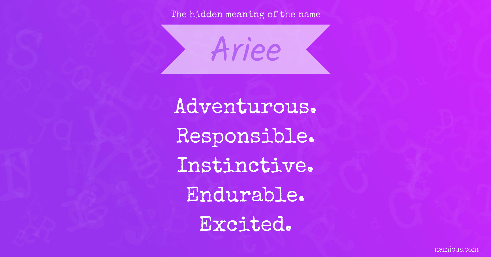 The hidden meaning of the name Ariee