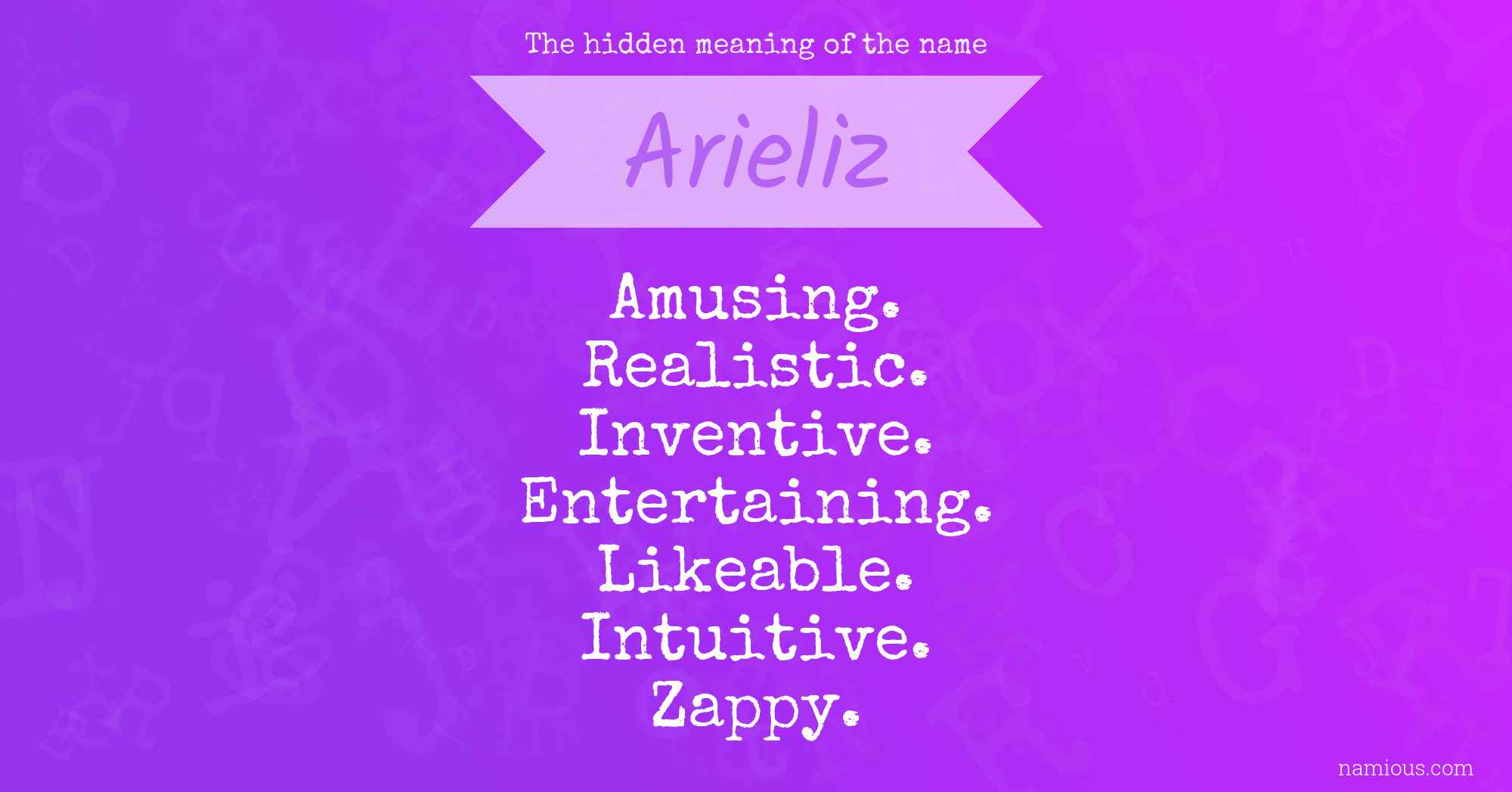 The hidden meaning of the name Arieliz