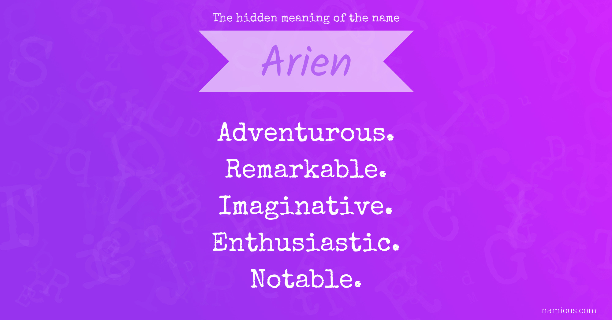 The hidden meaning of the name Arien