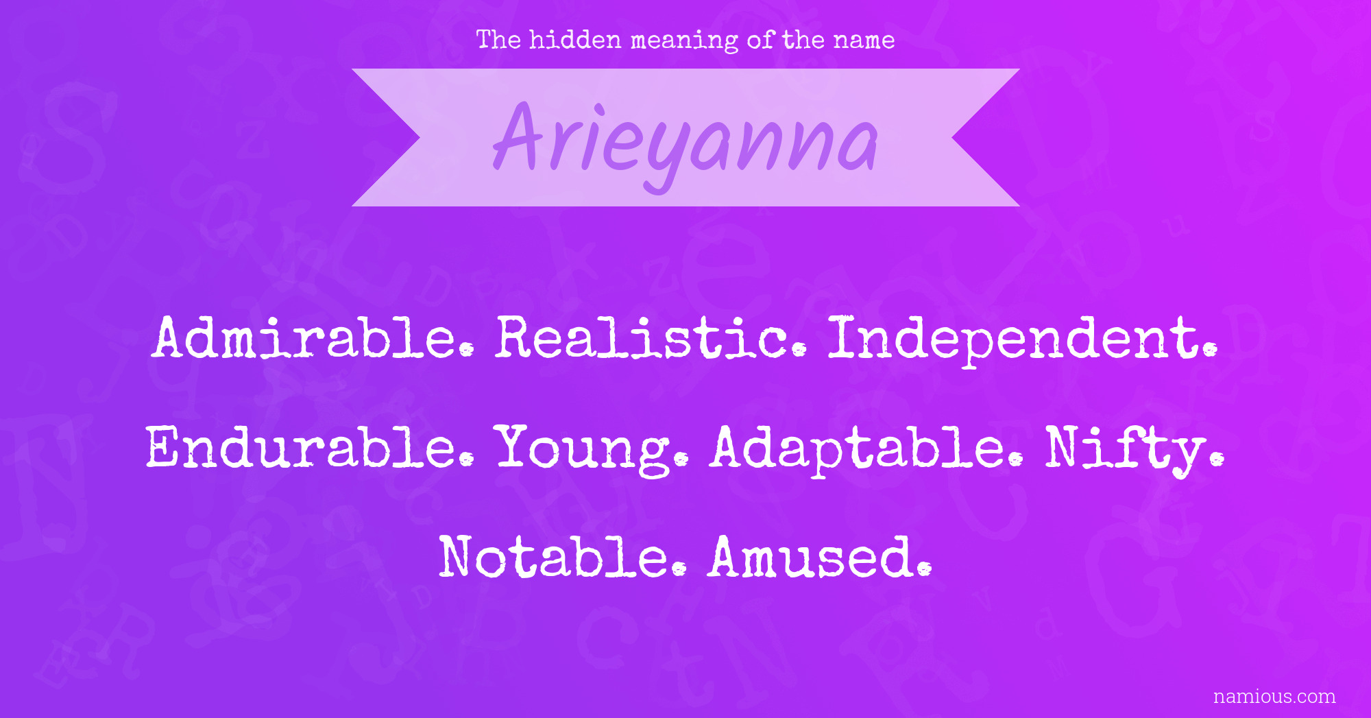 The hidden meaning of the name Arieyanna