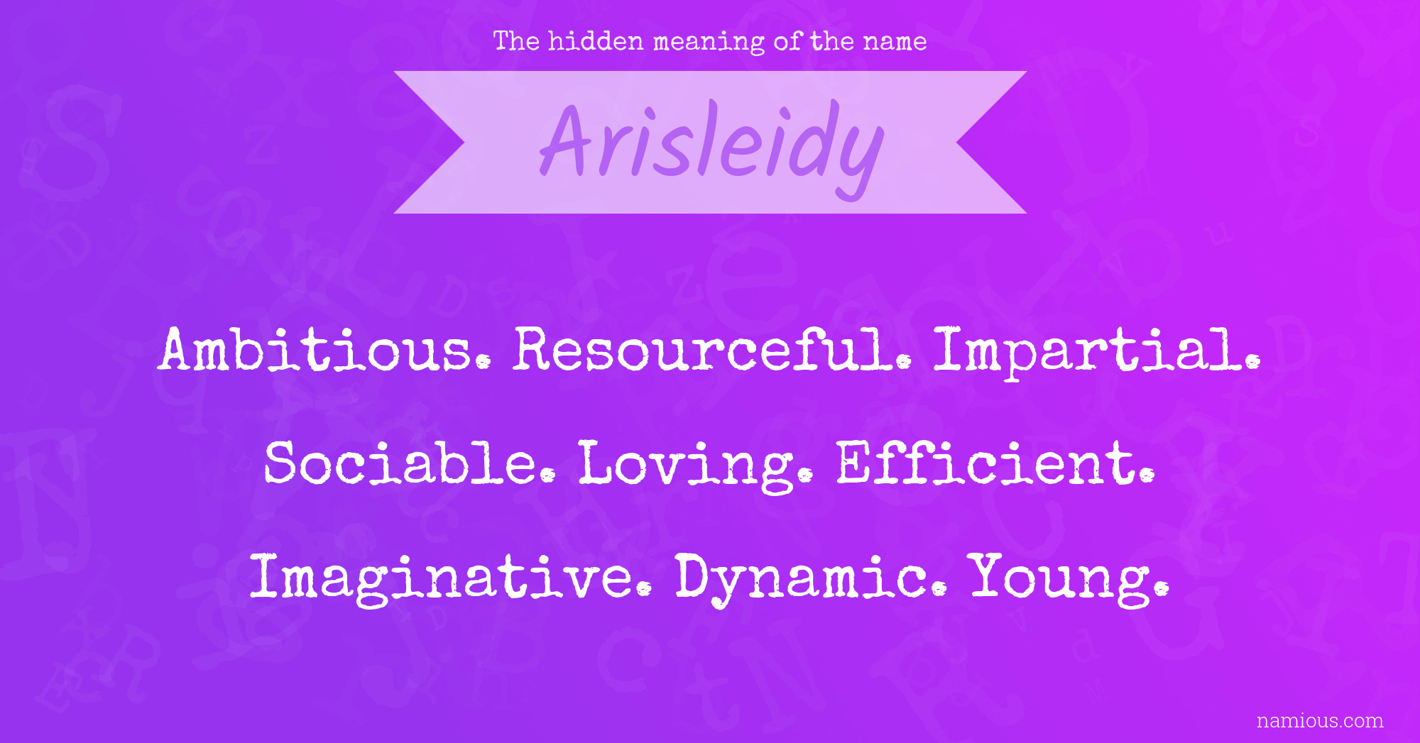 The hidden meaning of the name Arisleidy