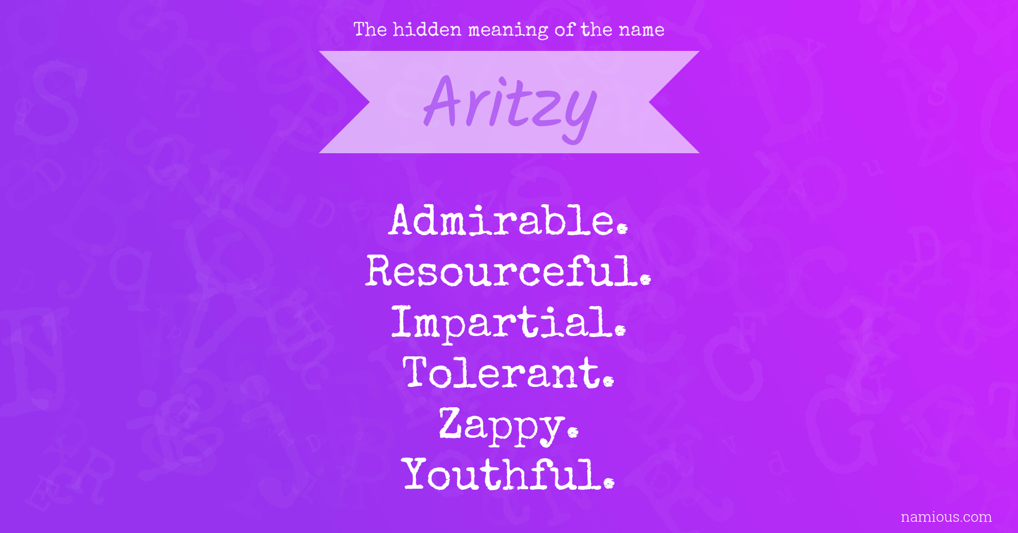 The hidden meaning of the name Aritzy