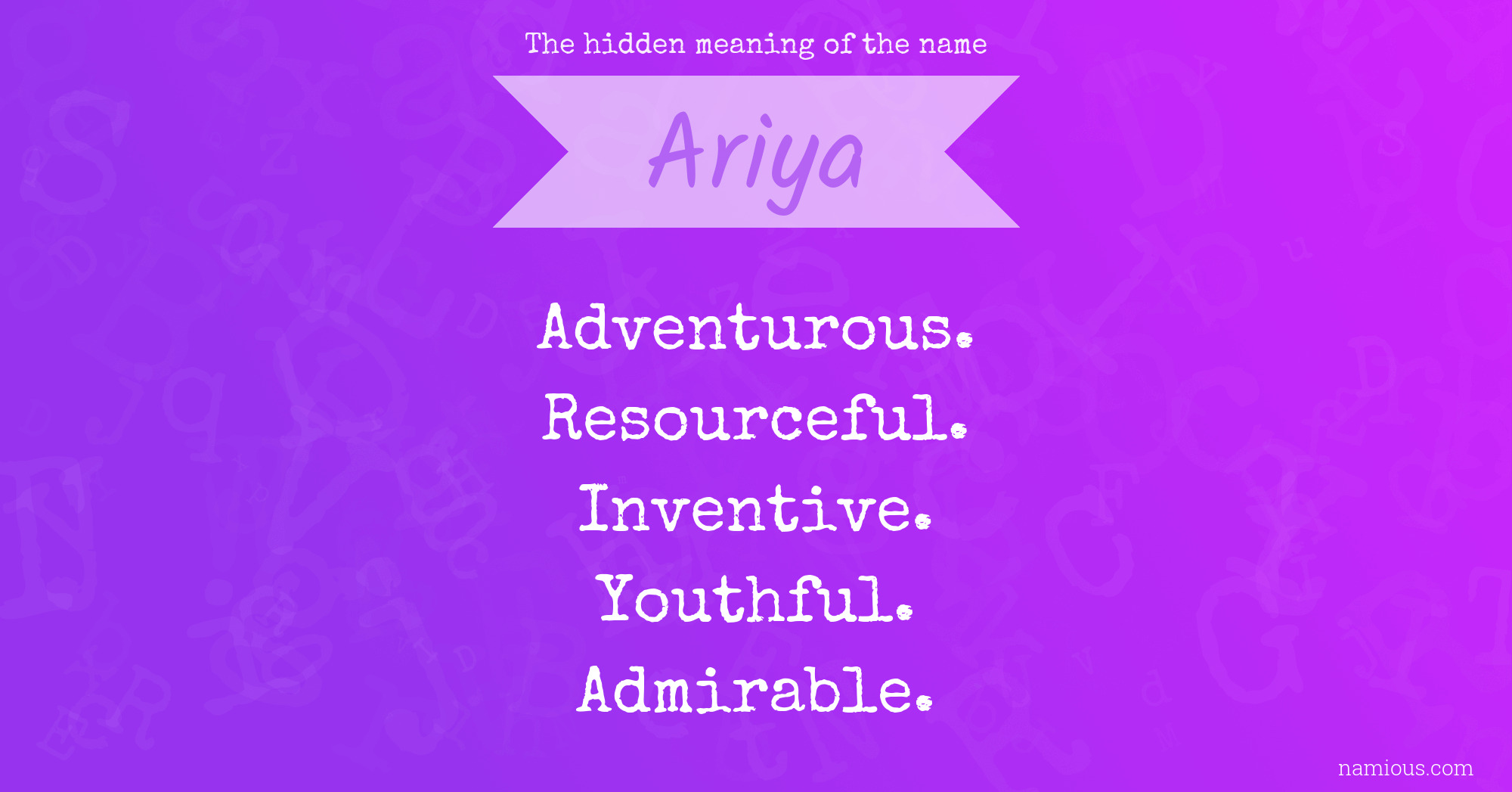 The hidden meaning of the name Ariya