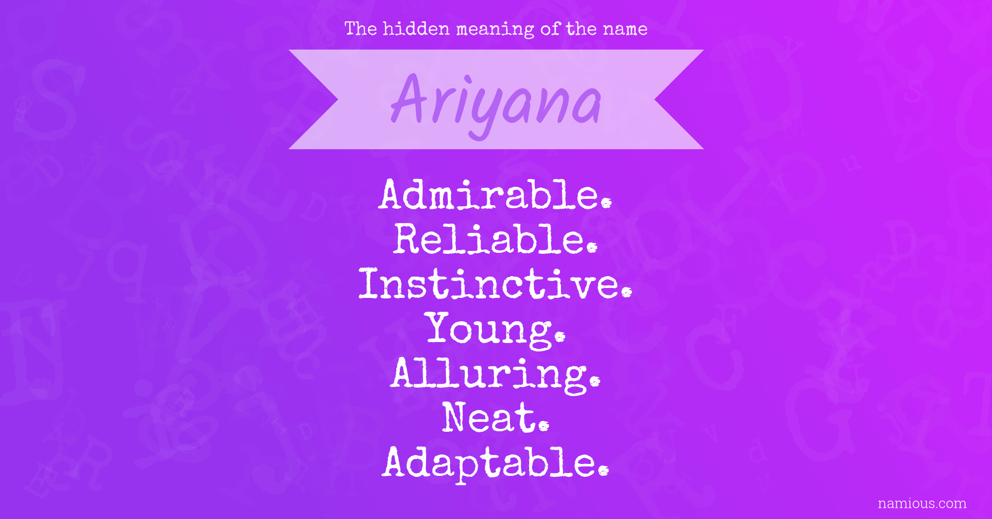 The hidden meaning of the name Ariyana