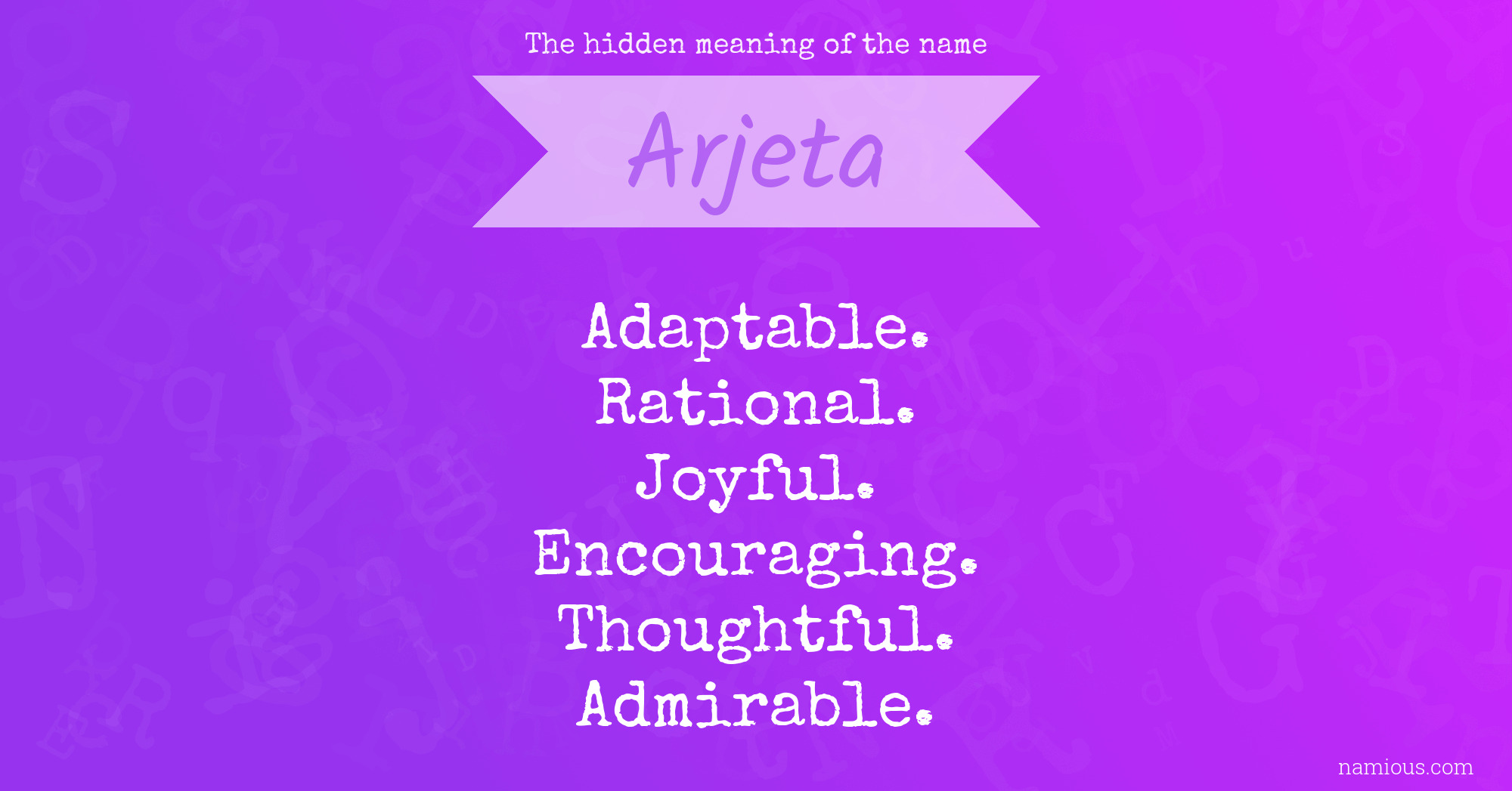 The hidden meaning of the name Arjeta