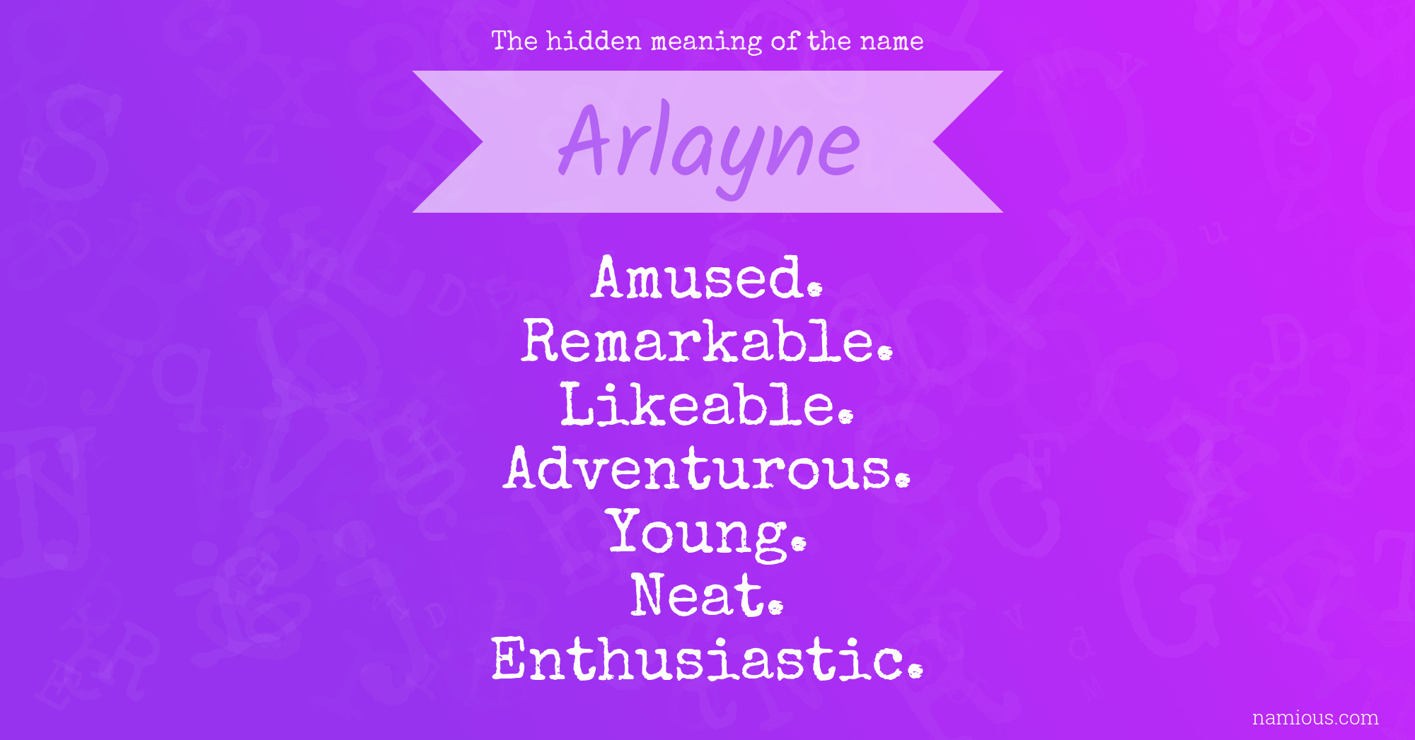 The hidden meaning of the name Arlayne