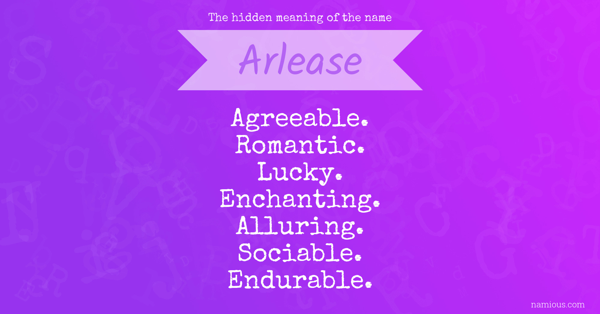 The hidden meaning of the name Arlease