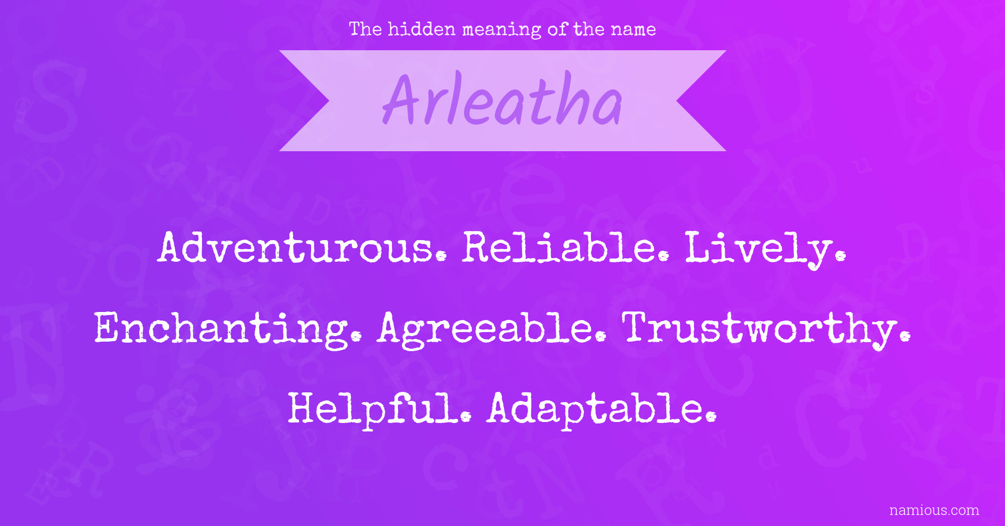 The hidden meaning of the name Arleatha