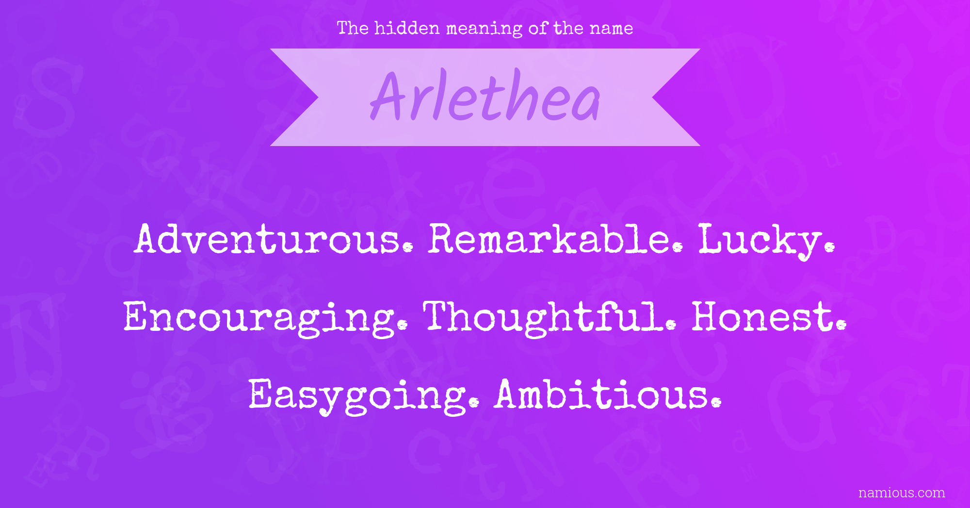 The hidden meaning of the name Arlethea