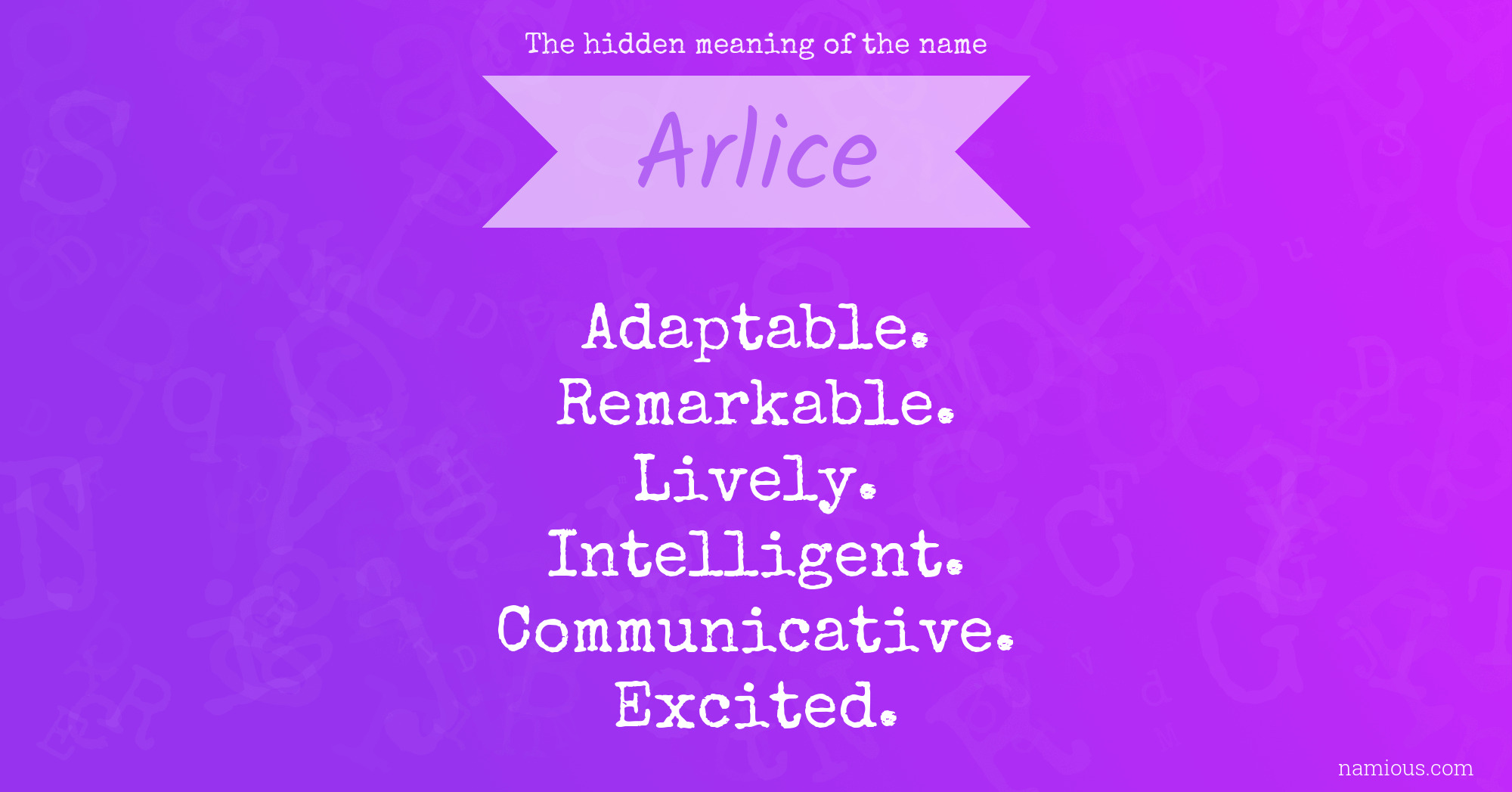 The hidden meaning of the name Arlice