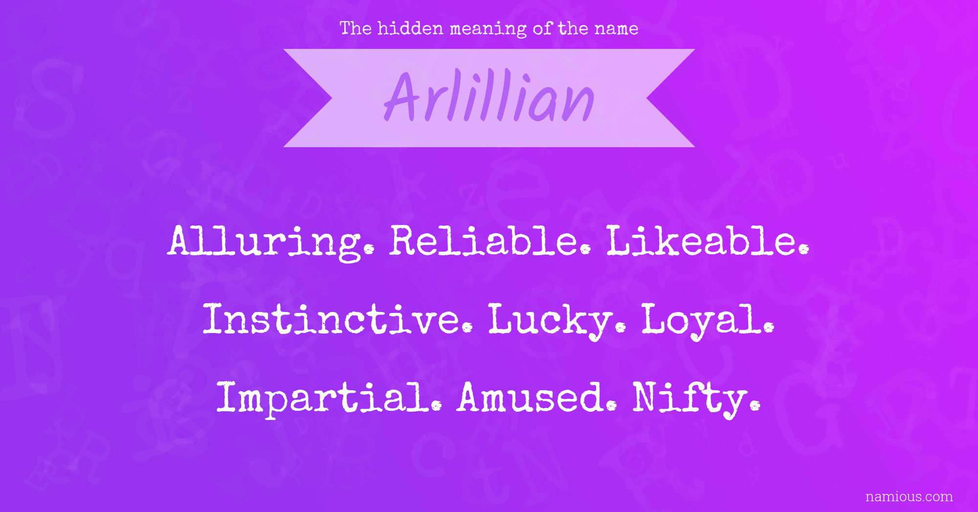 The hidden meaning of the name Arlillian