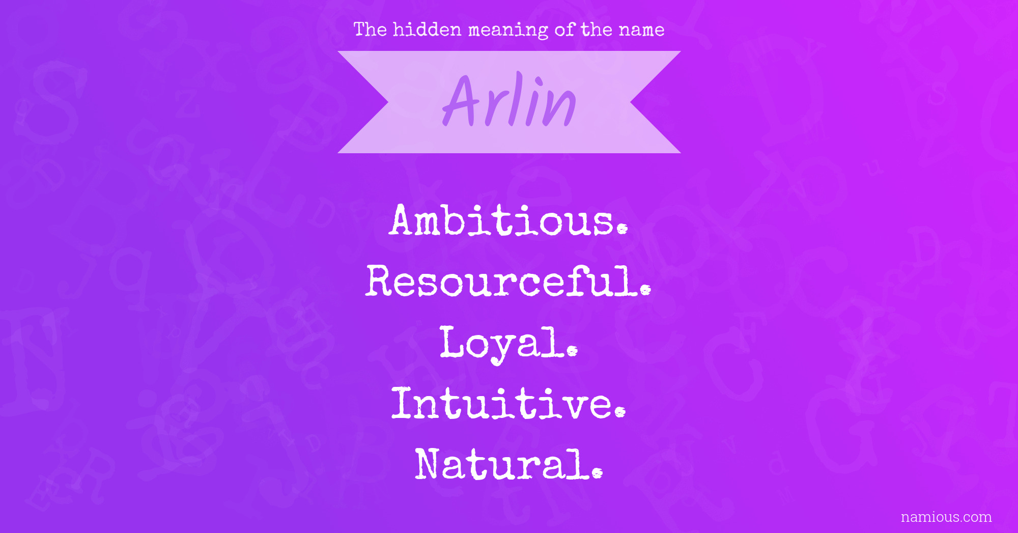 The hidden meaning of the name Arlin