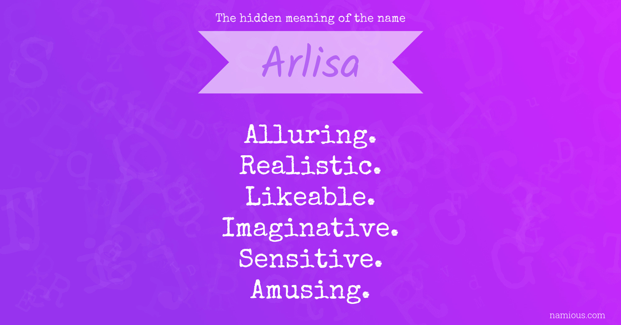 The hidden meaning of the name Arlisa