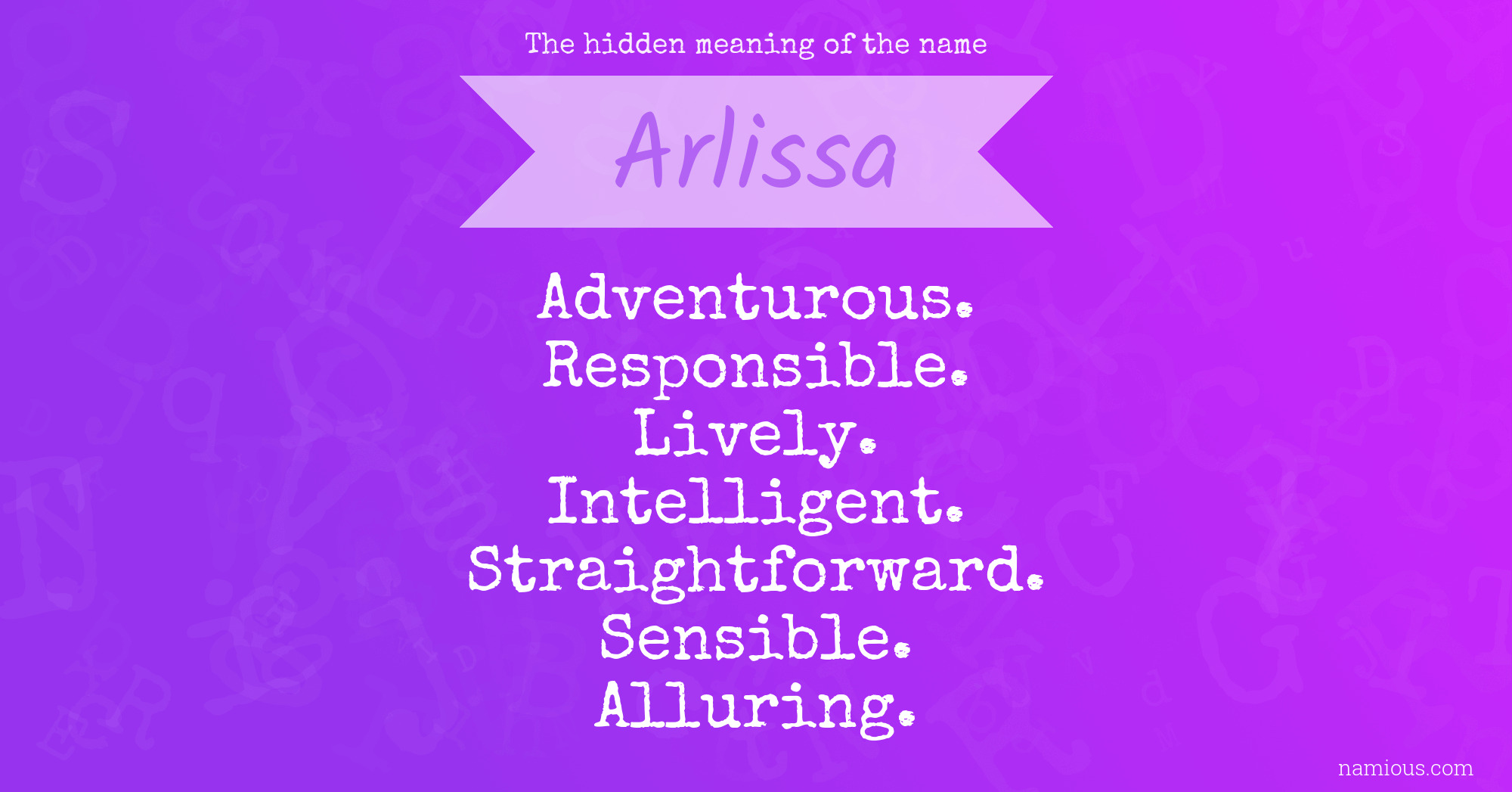 The hidden meaning of the name Arlissa