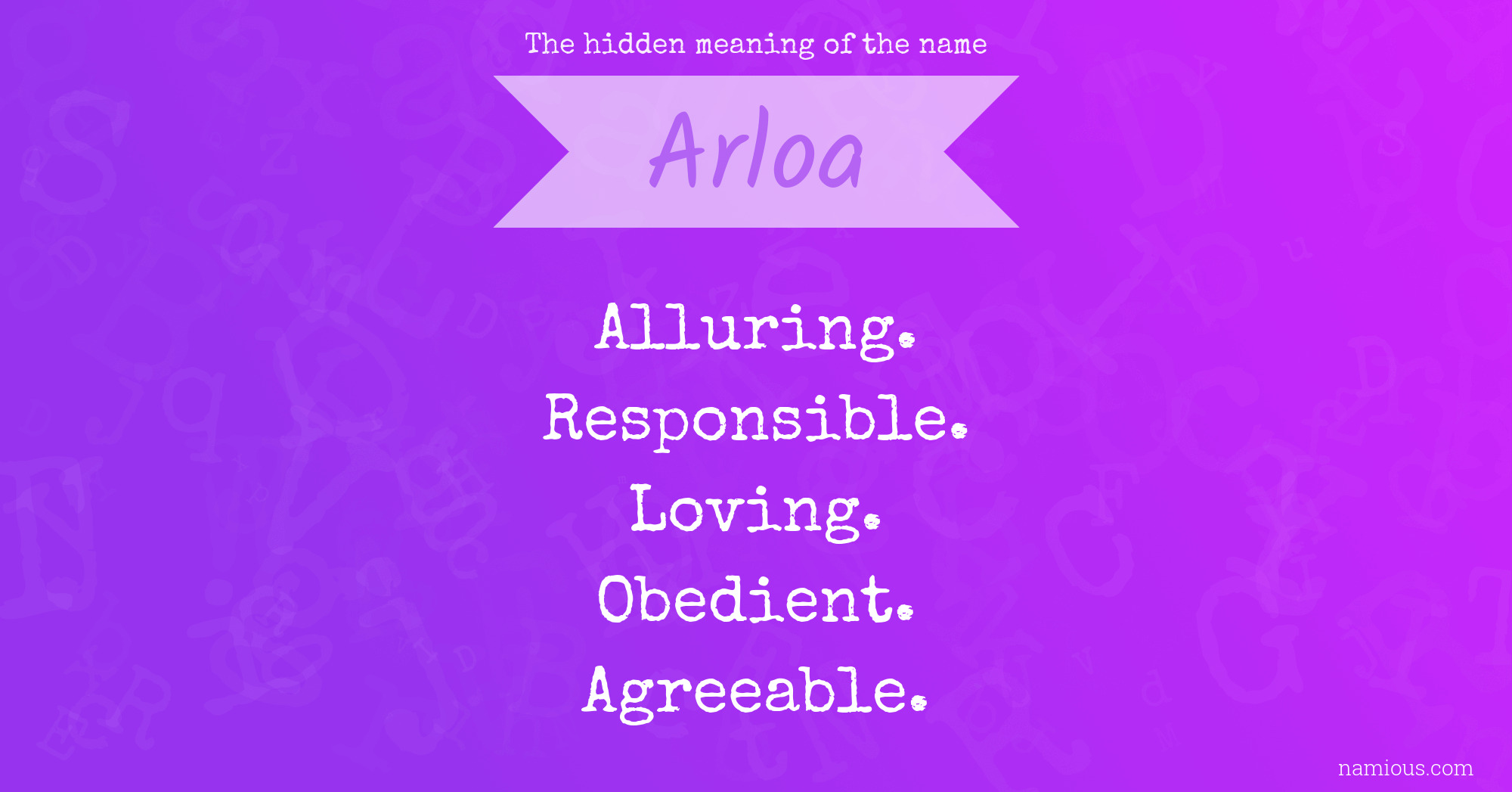 The hidden meaning of the name Arloa