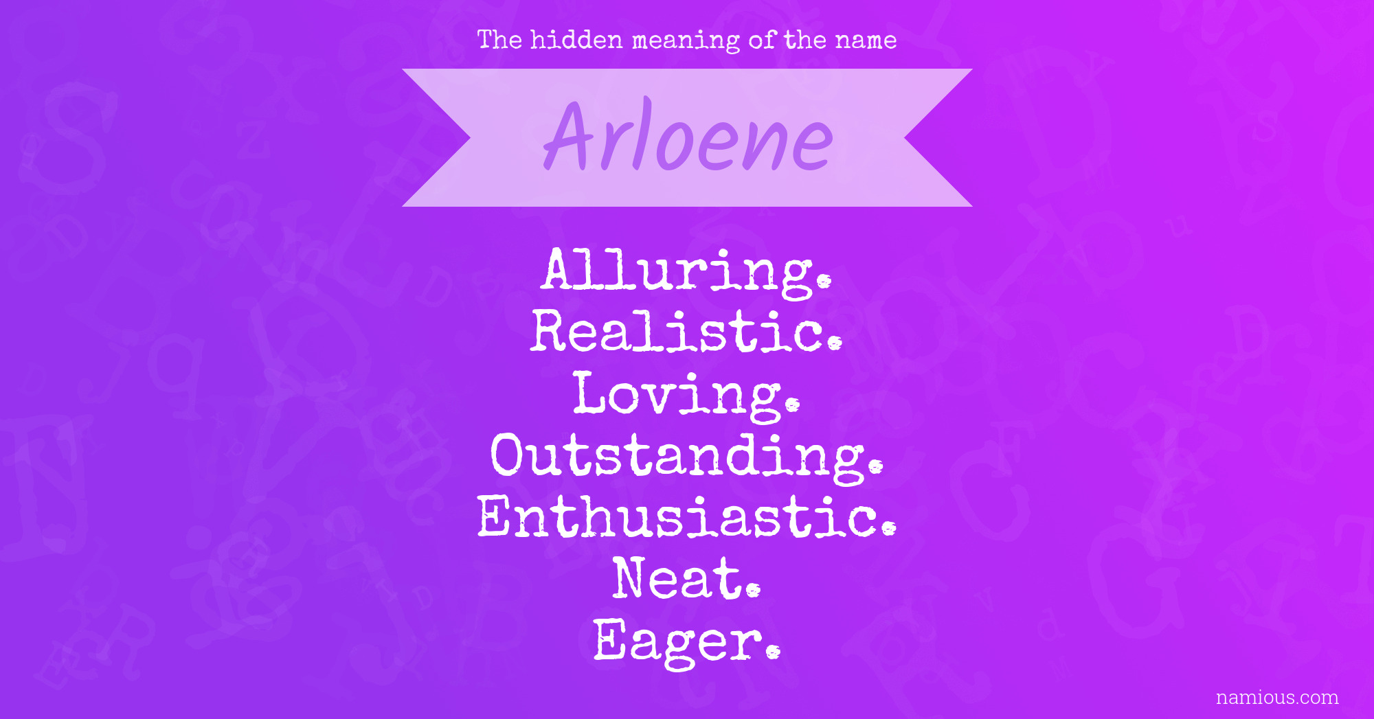 The hidden meaning of the name Arloene