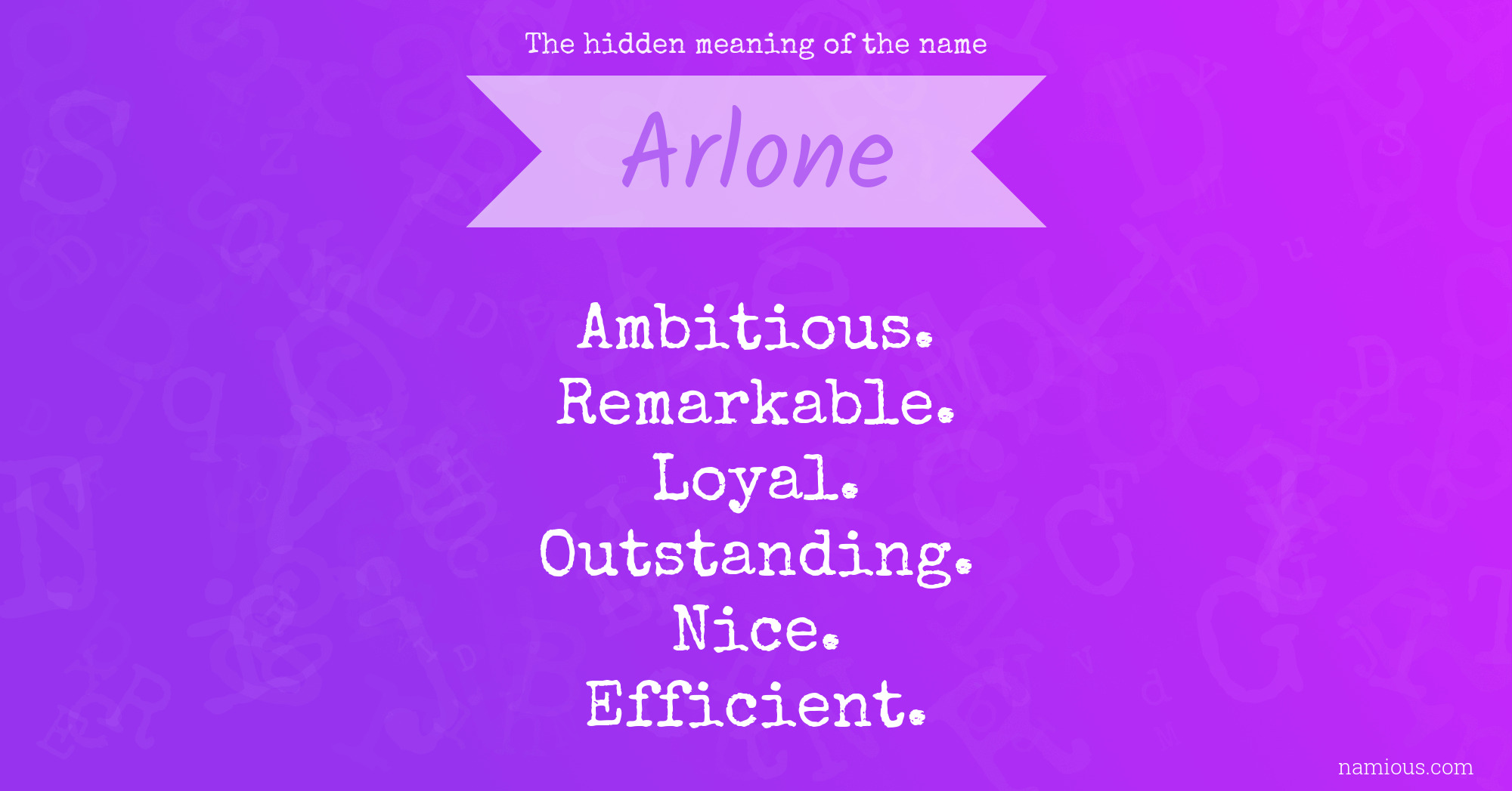 The hidden meaning of the name Arlone