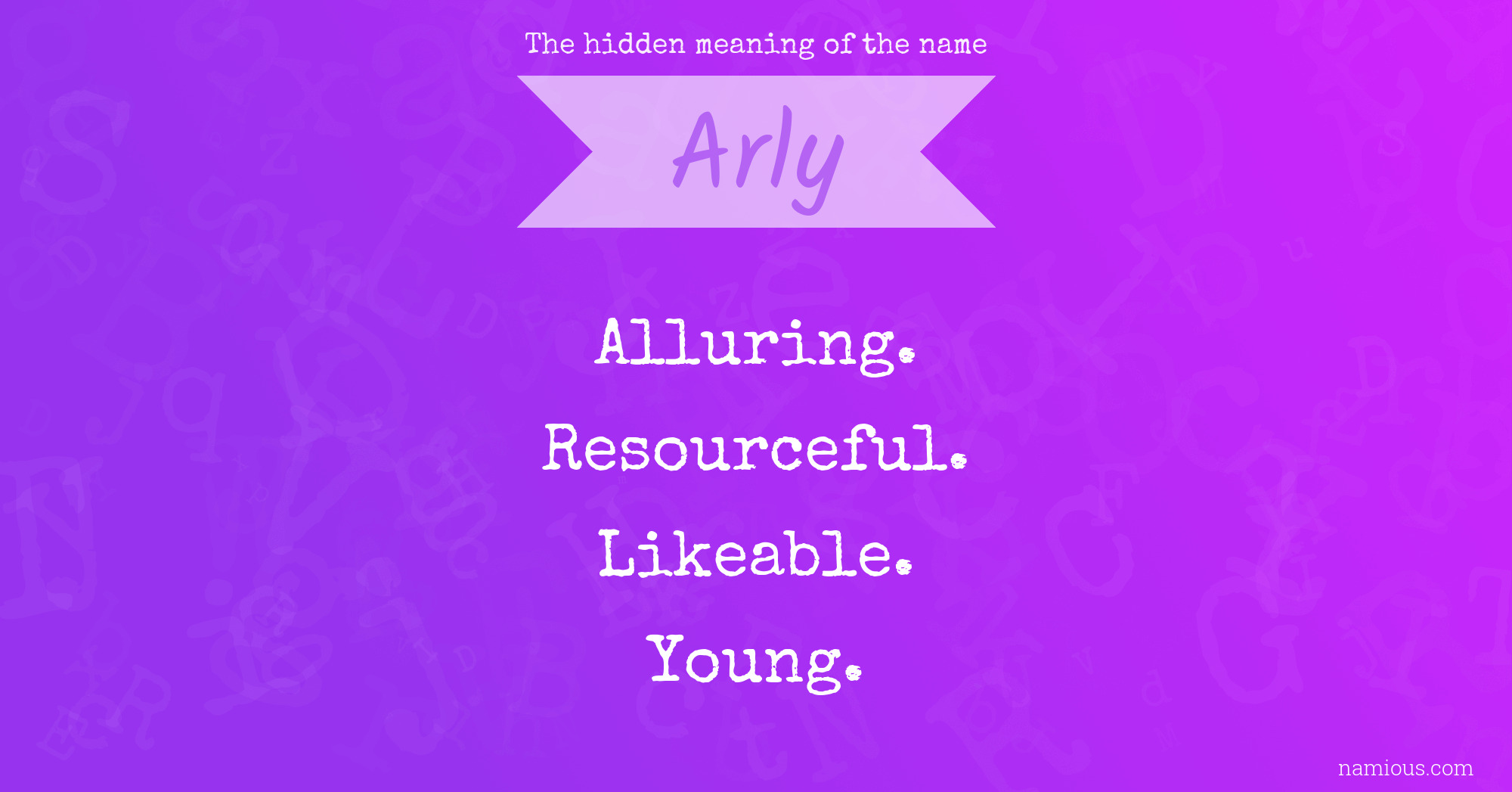 The hidden meaning of the name Arly