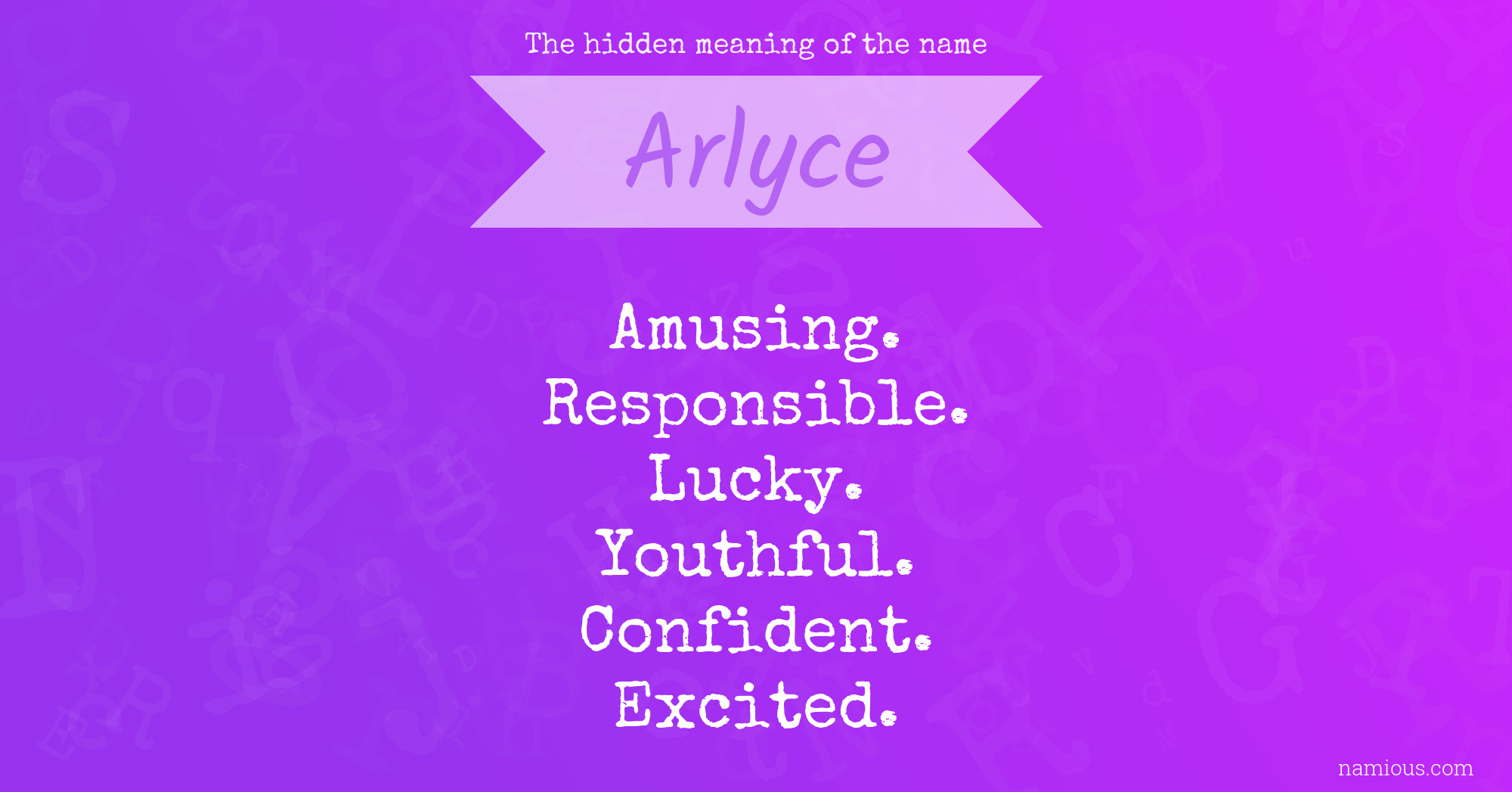 The hidden meaning of the name Arlyce