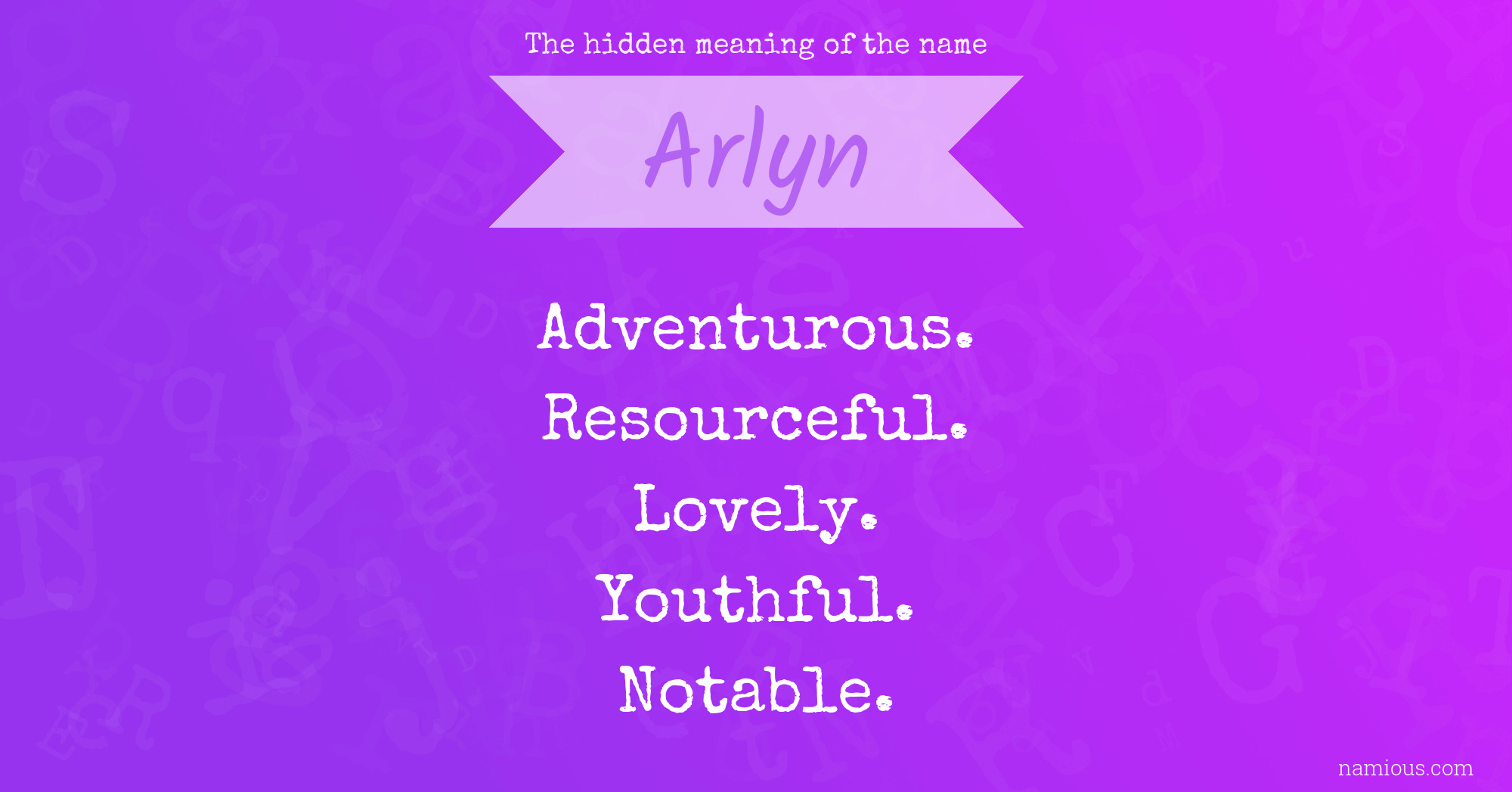 The hidden meaning of the name Arlyn