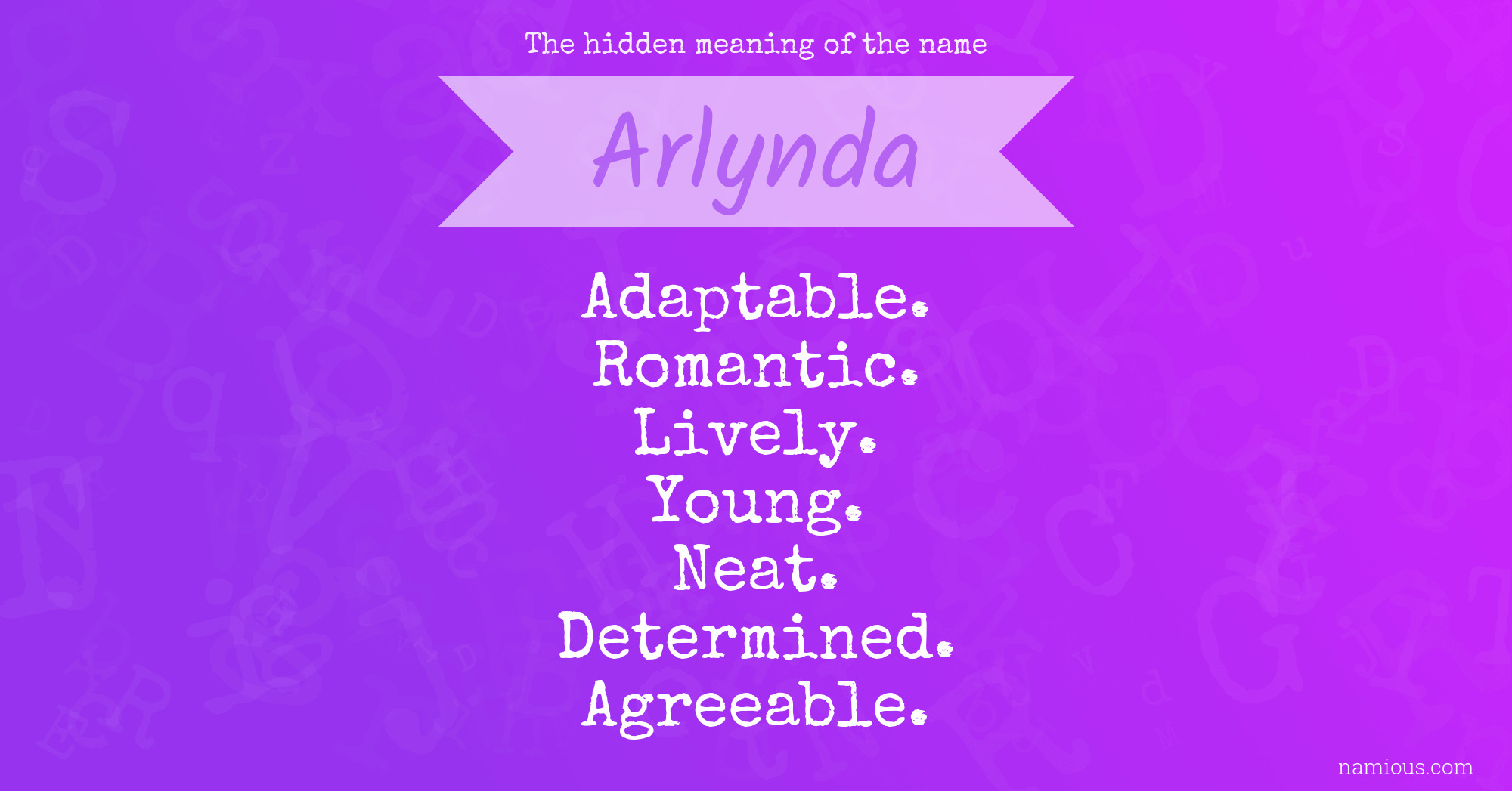 The hidden meaning of the name Arlynda