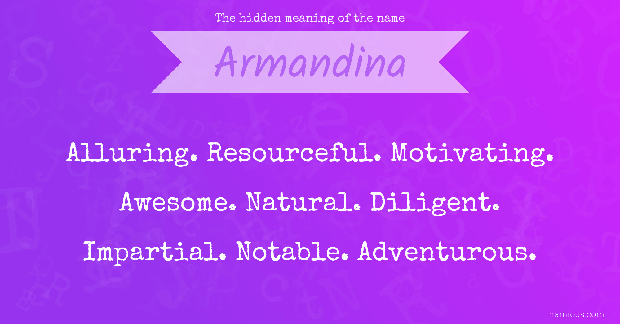 The hidden meaning of the name Armandina