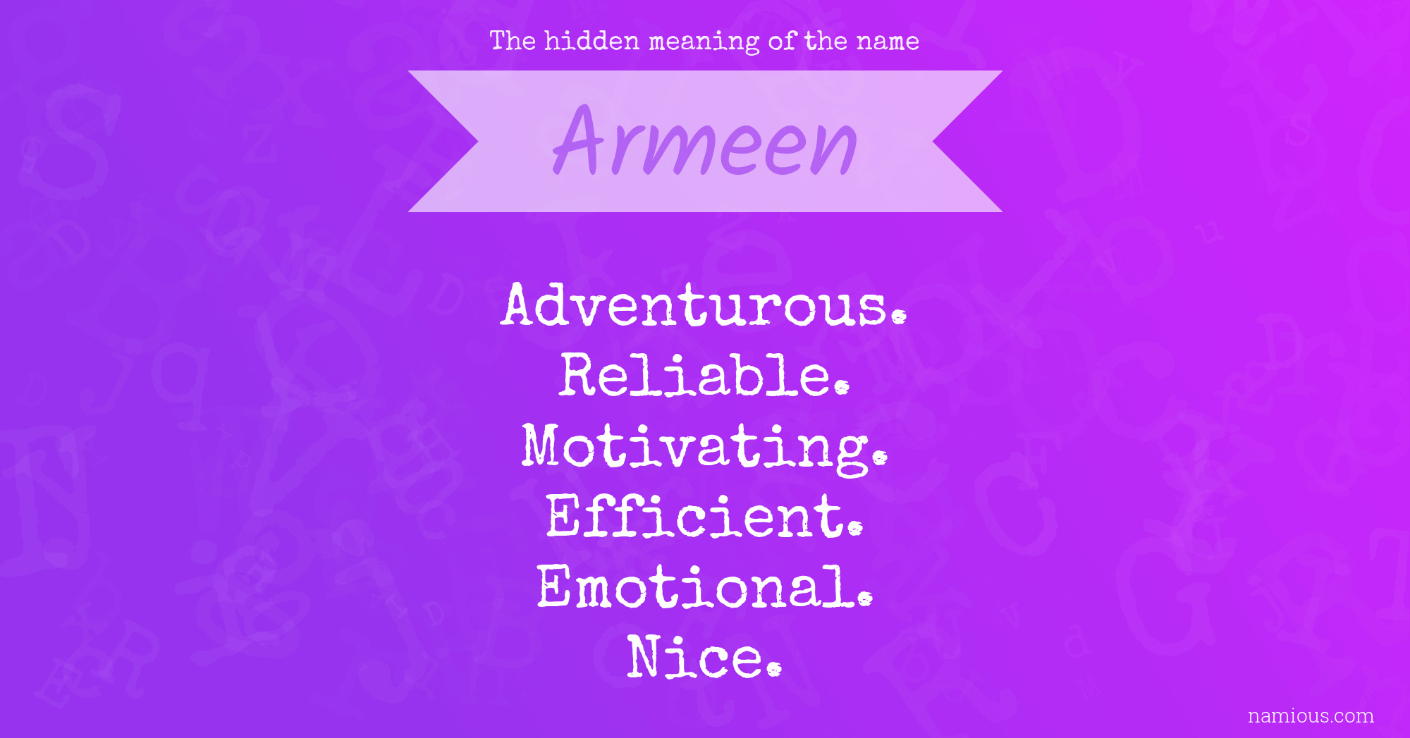 The hidden meaning of the name Armeen