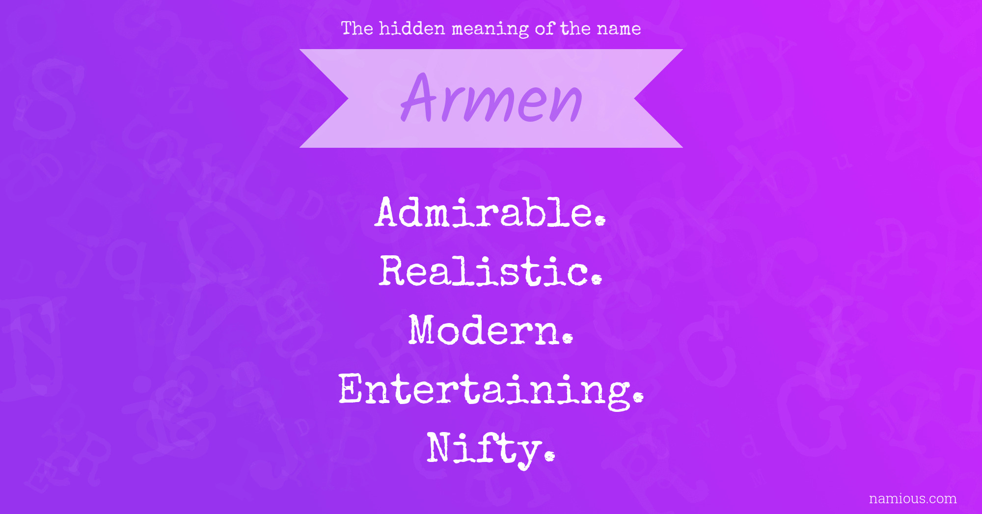 The hidden meaning of the name Armen