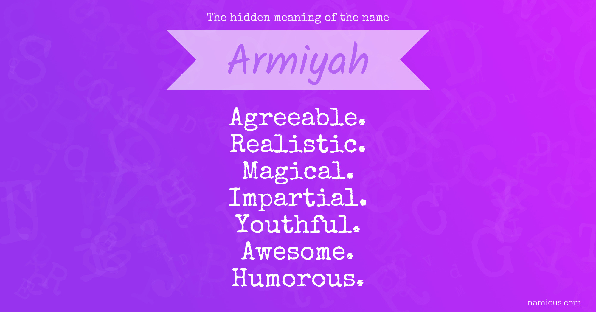 The hidden meaning of the name Armiyah