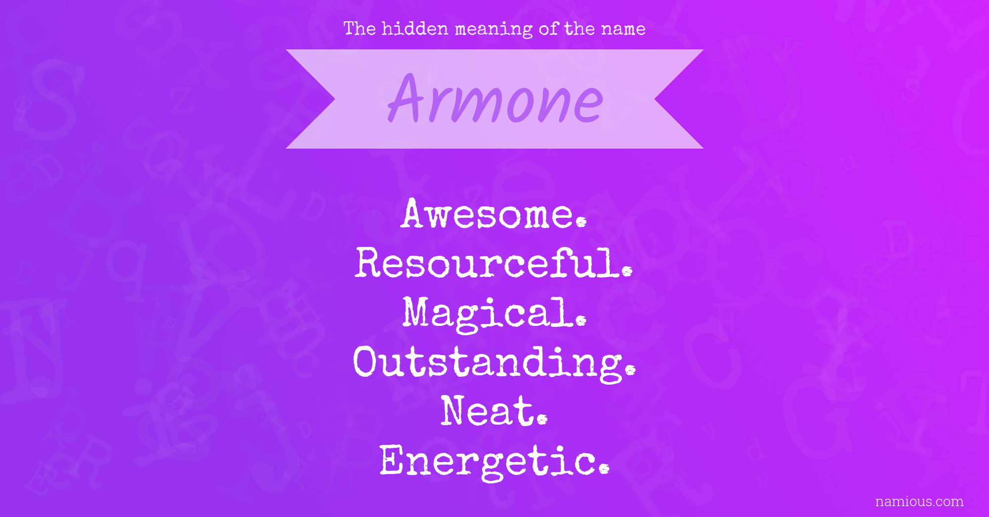 The hidden meaning of the name Armone