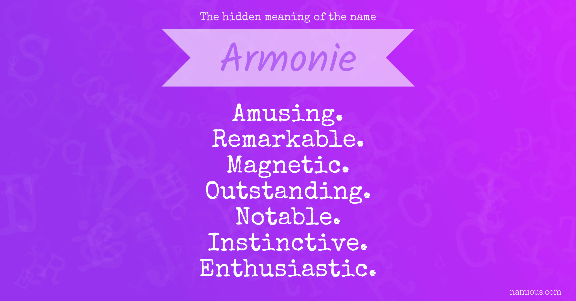 The hidden meaning of the name Armonie