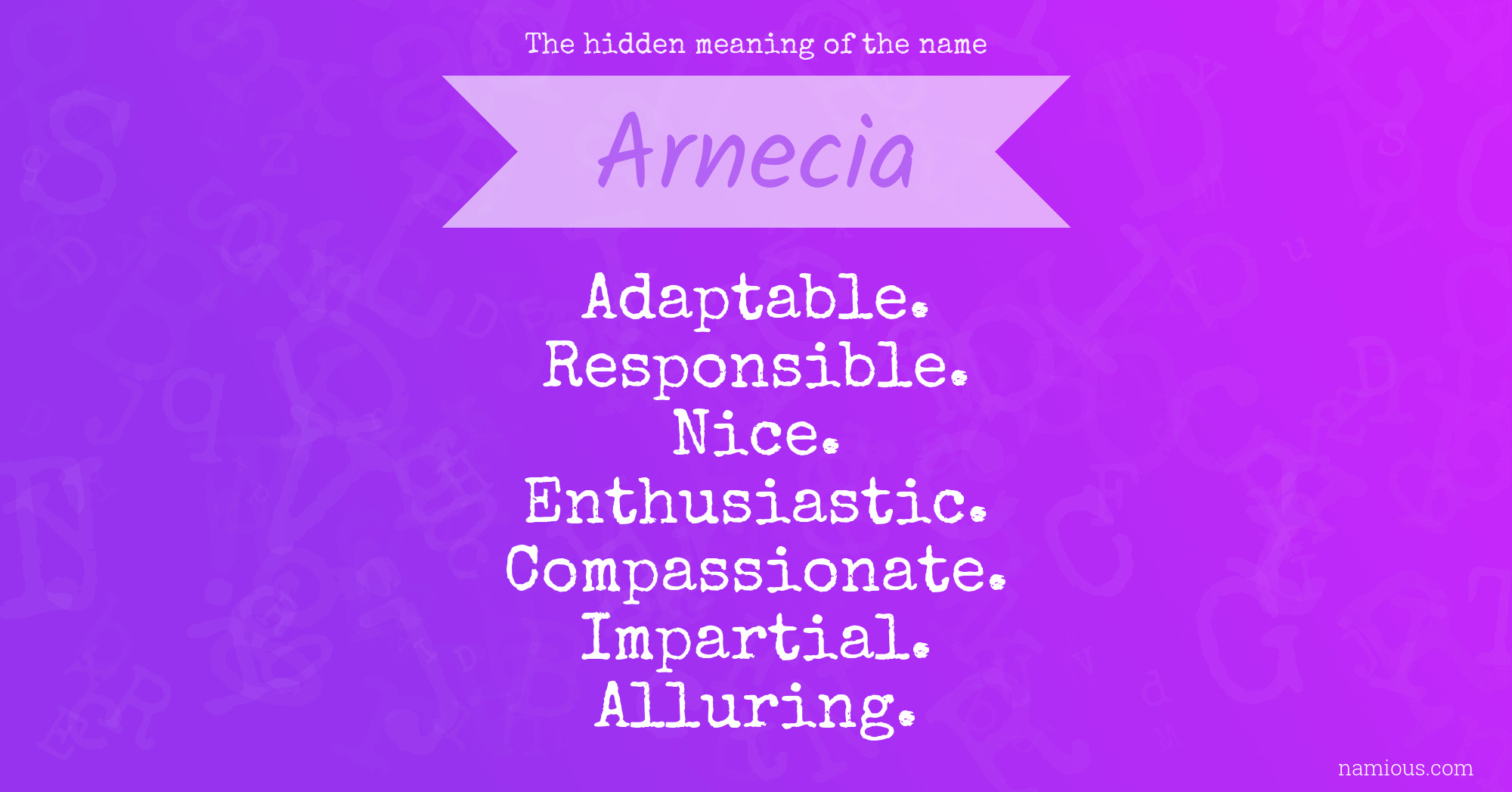 The hidden meaning of the name Arnecia