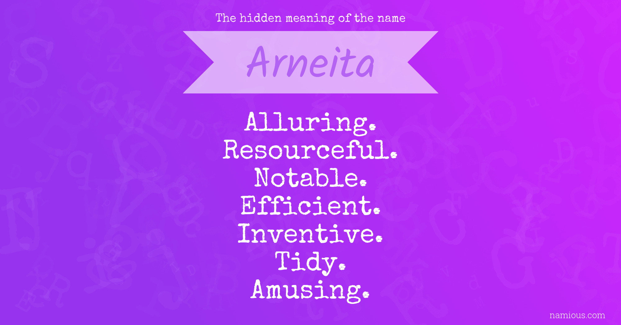 The hidden meaning of the name Arneita