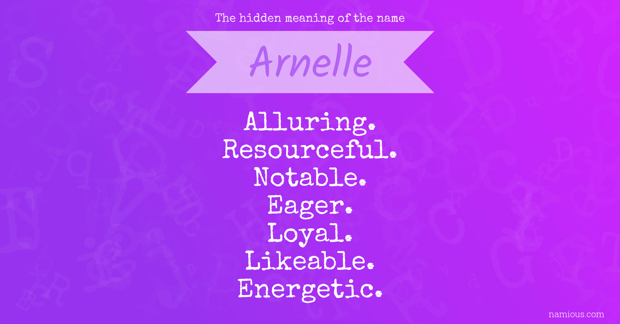 The hidden meaning of the name Arnelle