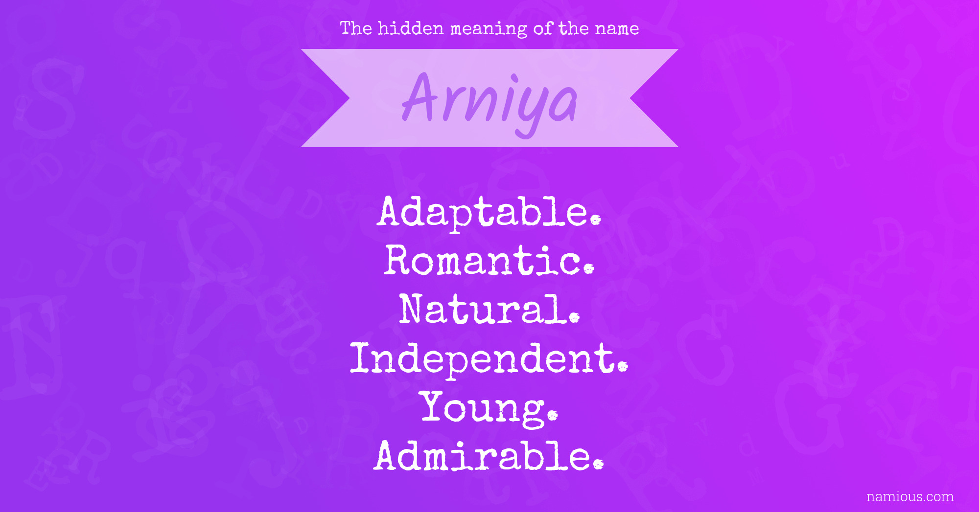 The hidden meaning of the name Arniya