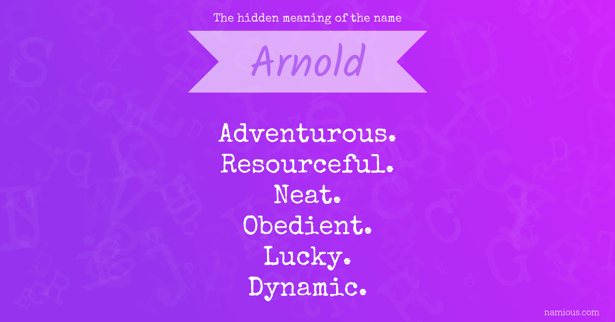 The hidden meaning of the name Arnold