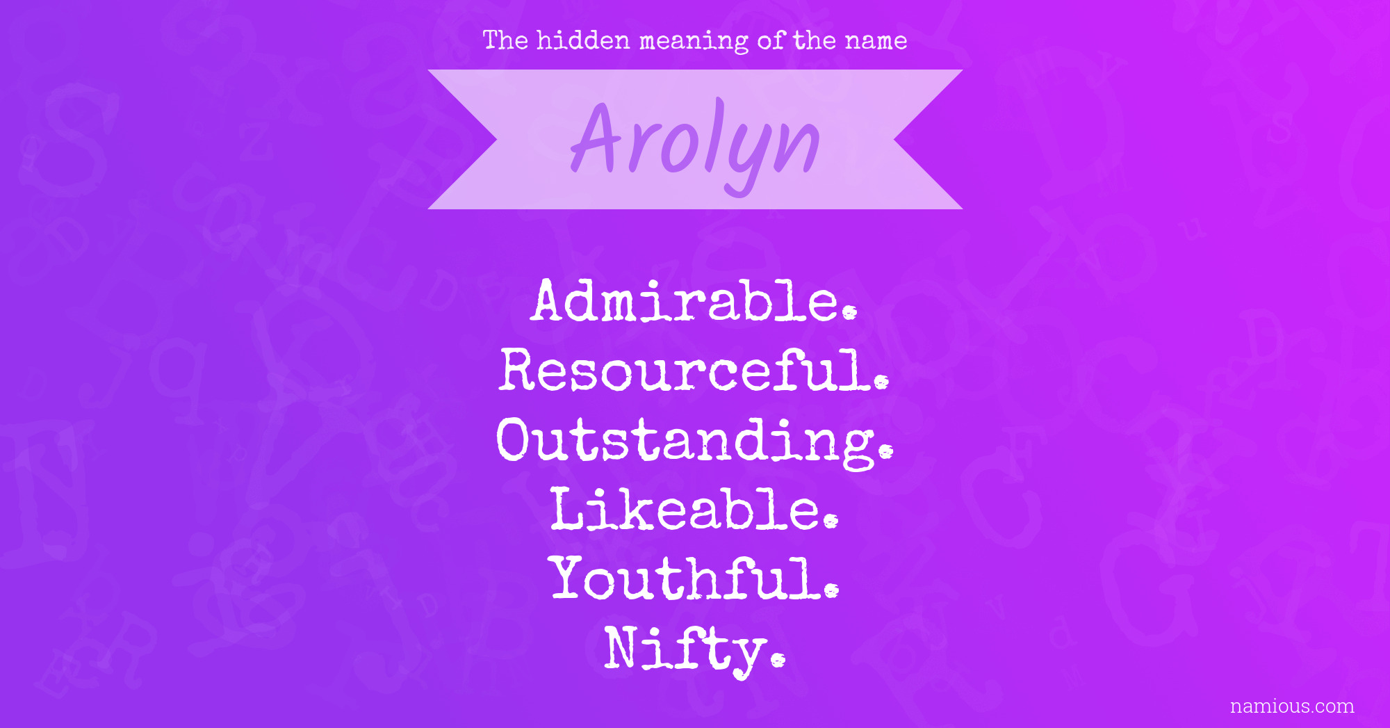 The hidden meaning of the name Arolyn